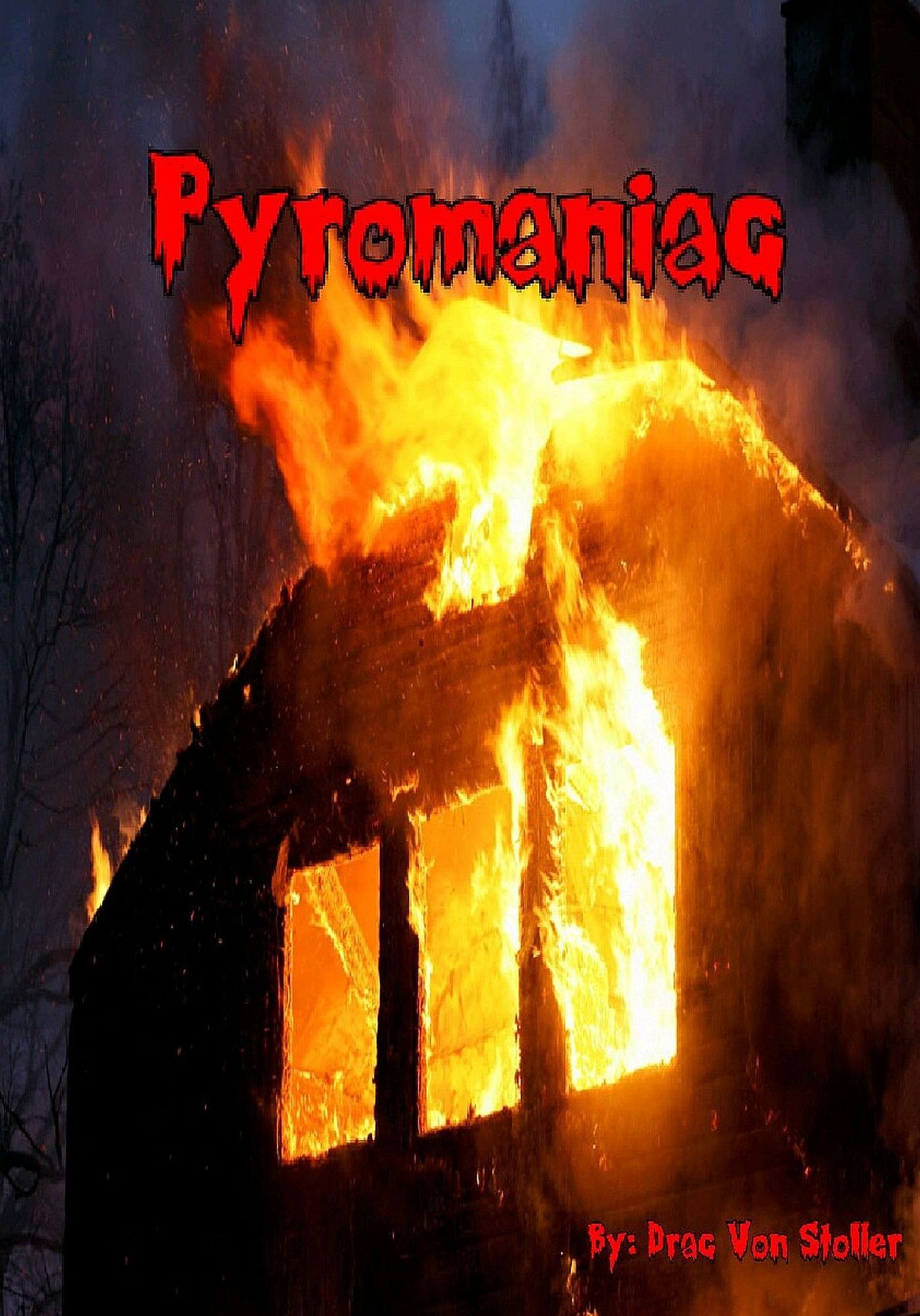 Pyromaniac