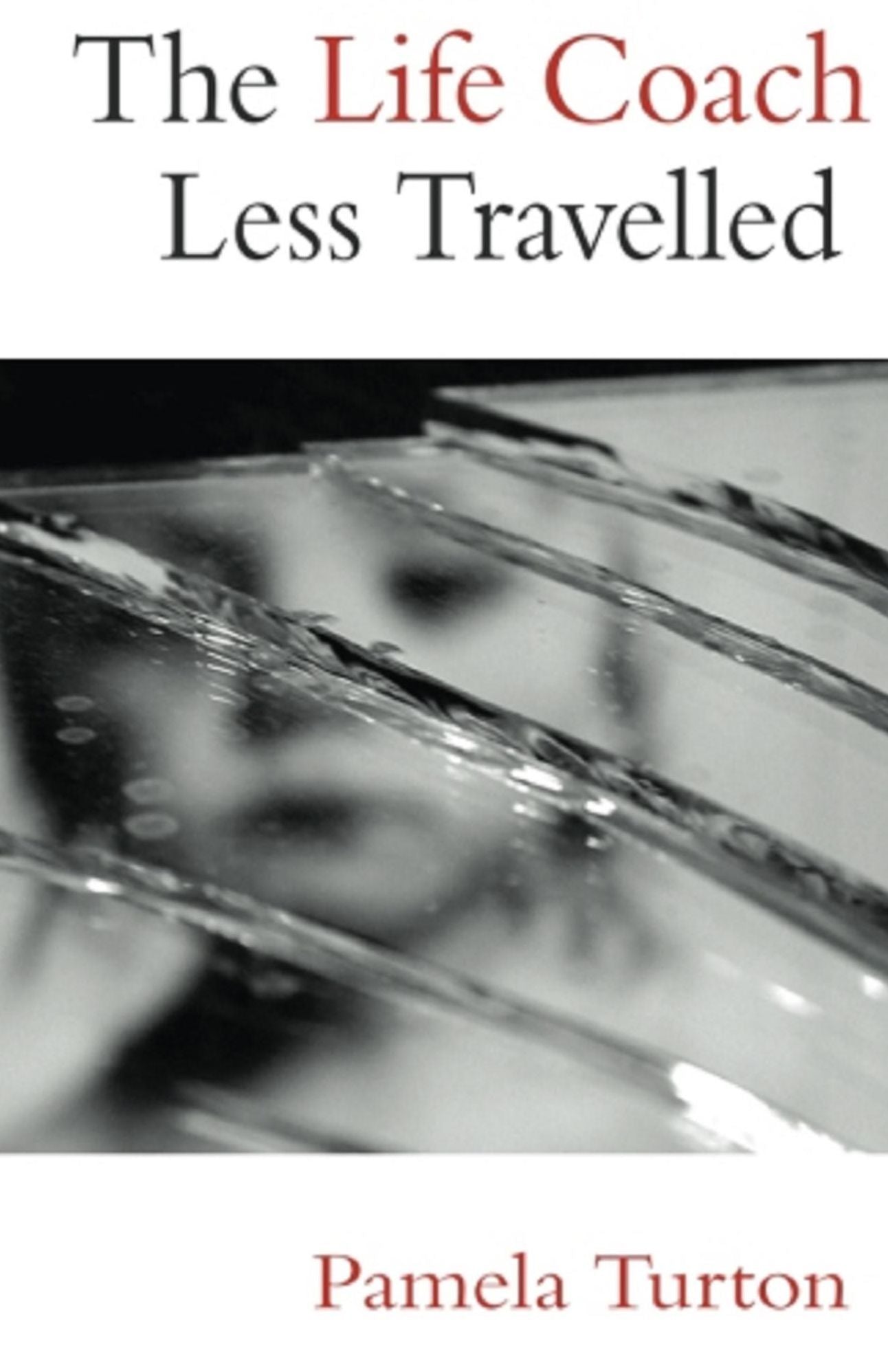 The Life Coach Less Travelled