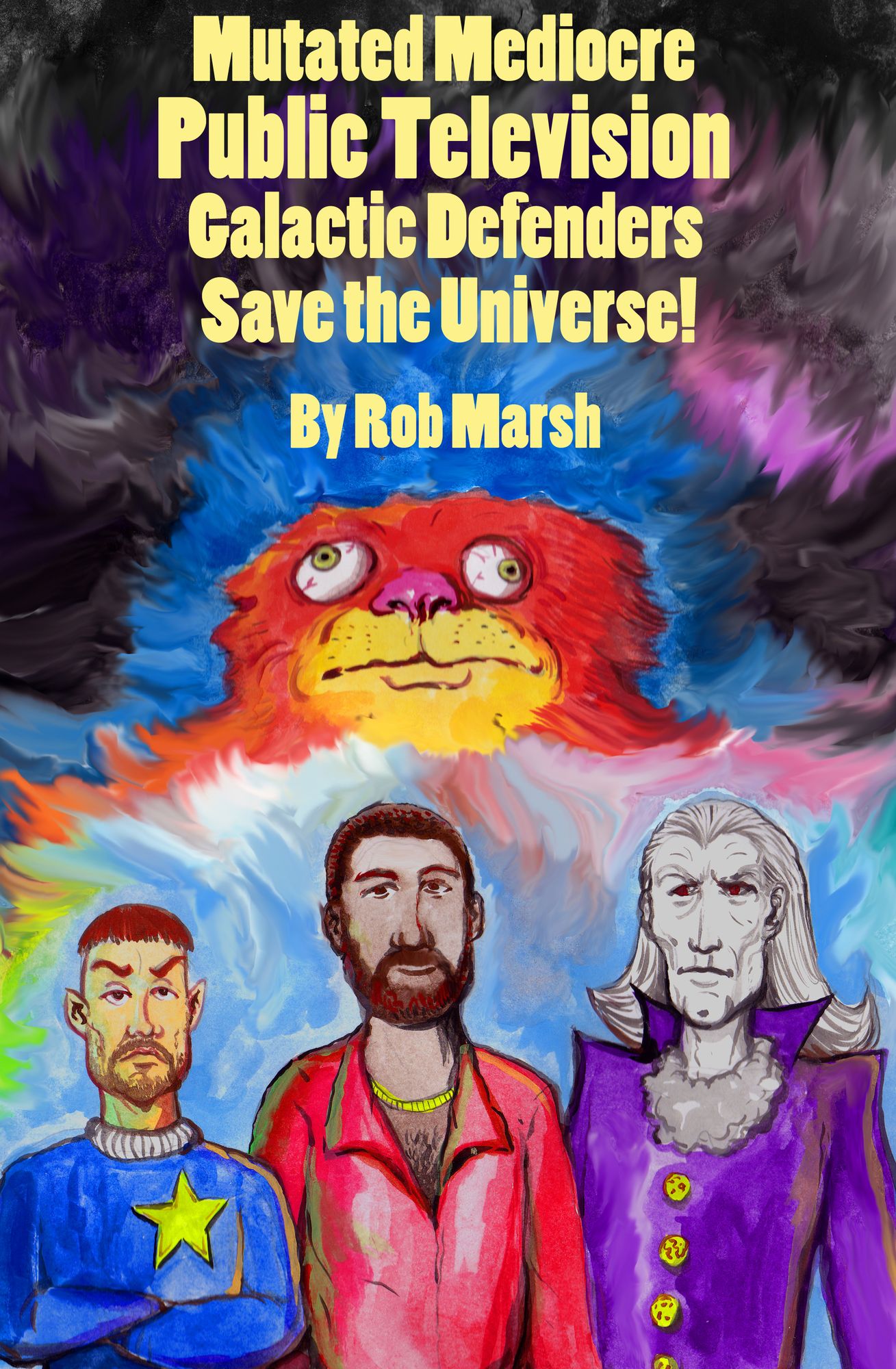 Mutated Mediocre Public Television Galactic Defenders Save the Universe!