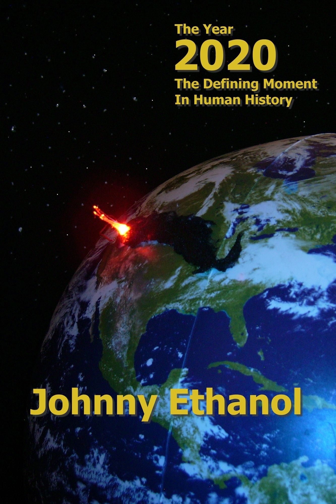 The Year, 2020: The Defining Moment In Human History