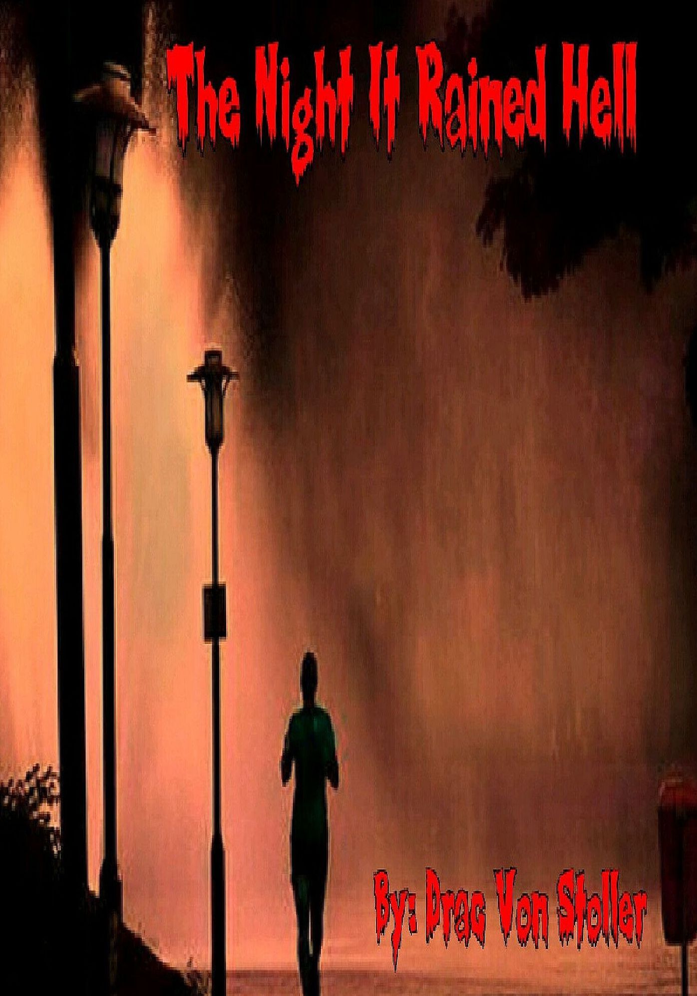 The Night It Rained Hell
