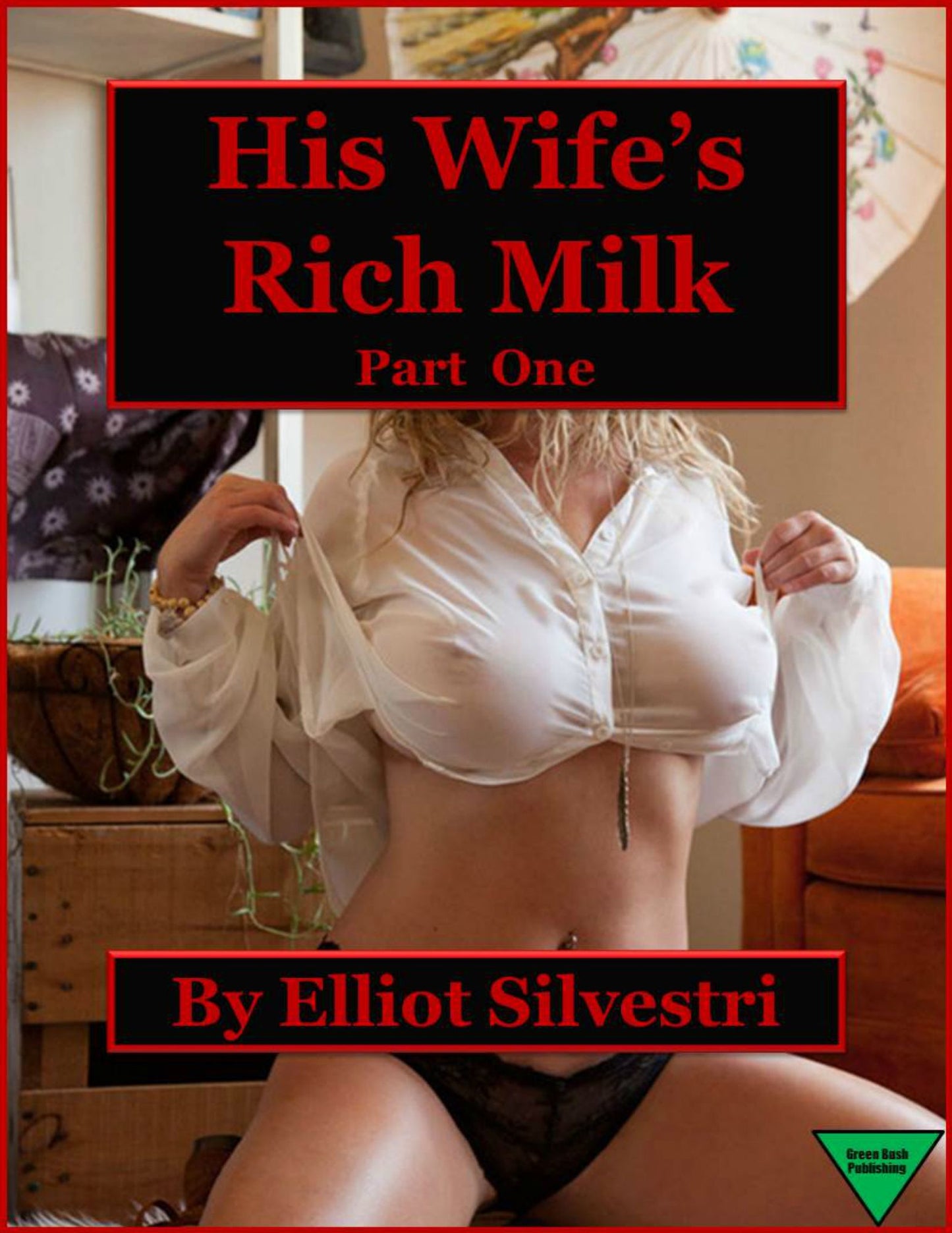 His Wife's Rich Milk (Part One)