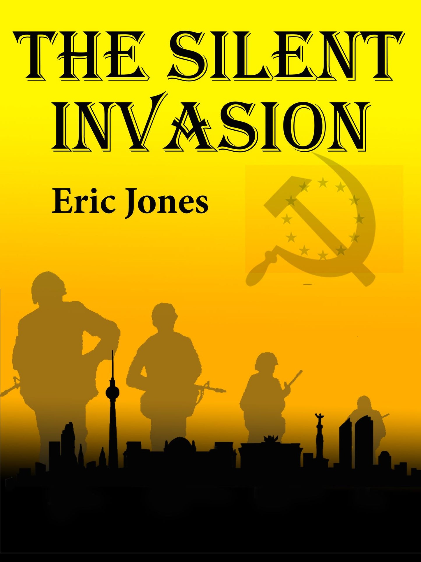 The Silent Invasion
