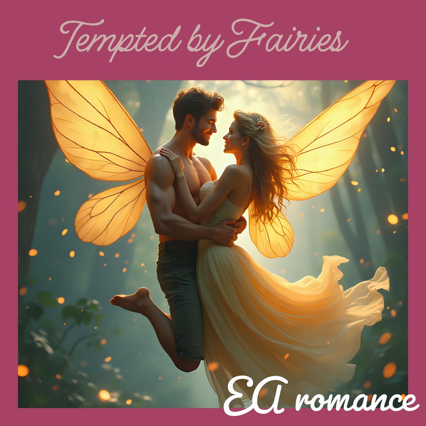 Tempted by Fairies