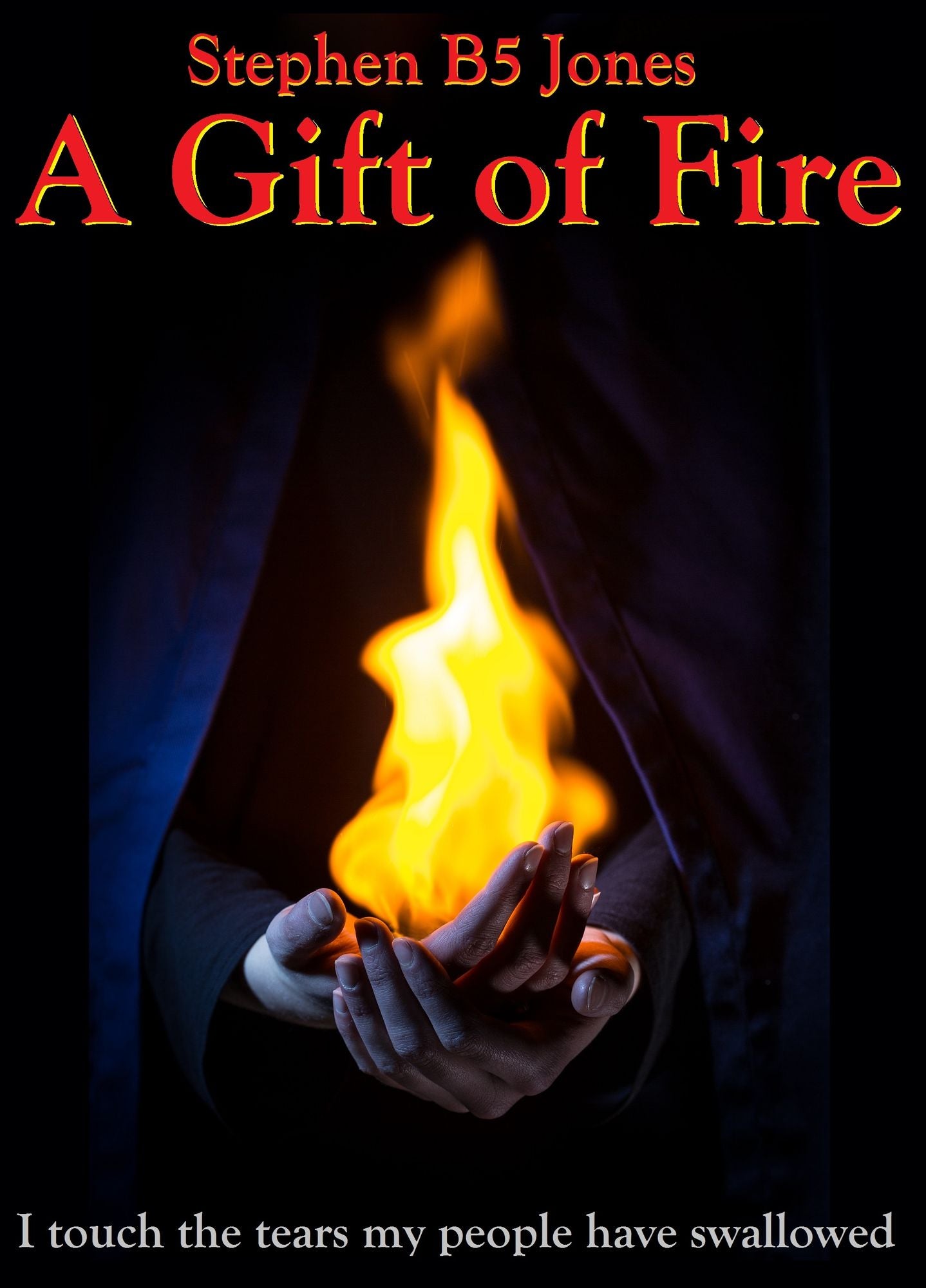 A Gift of Fire