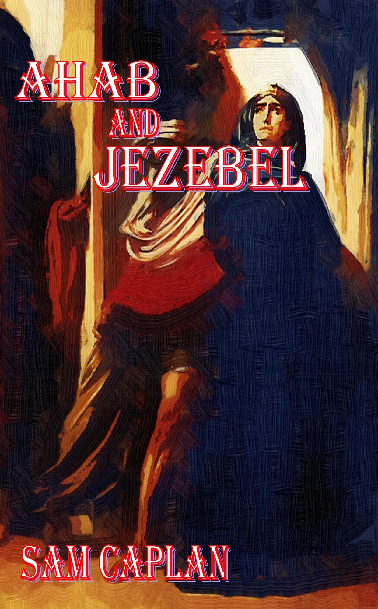 Ahab & Jezebel