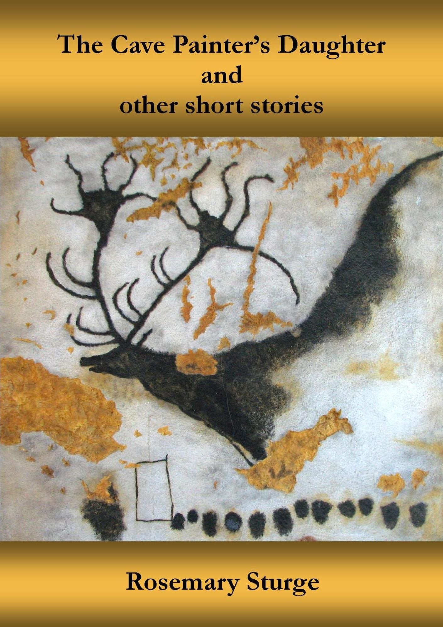 The Cave Painter's Daughter And Other Stories