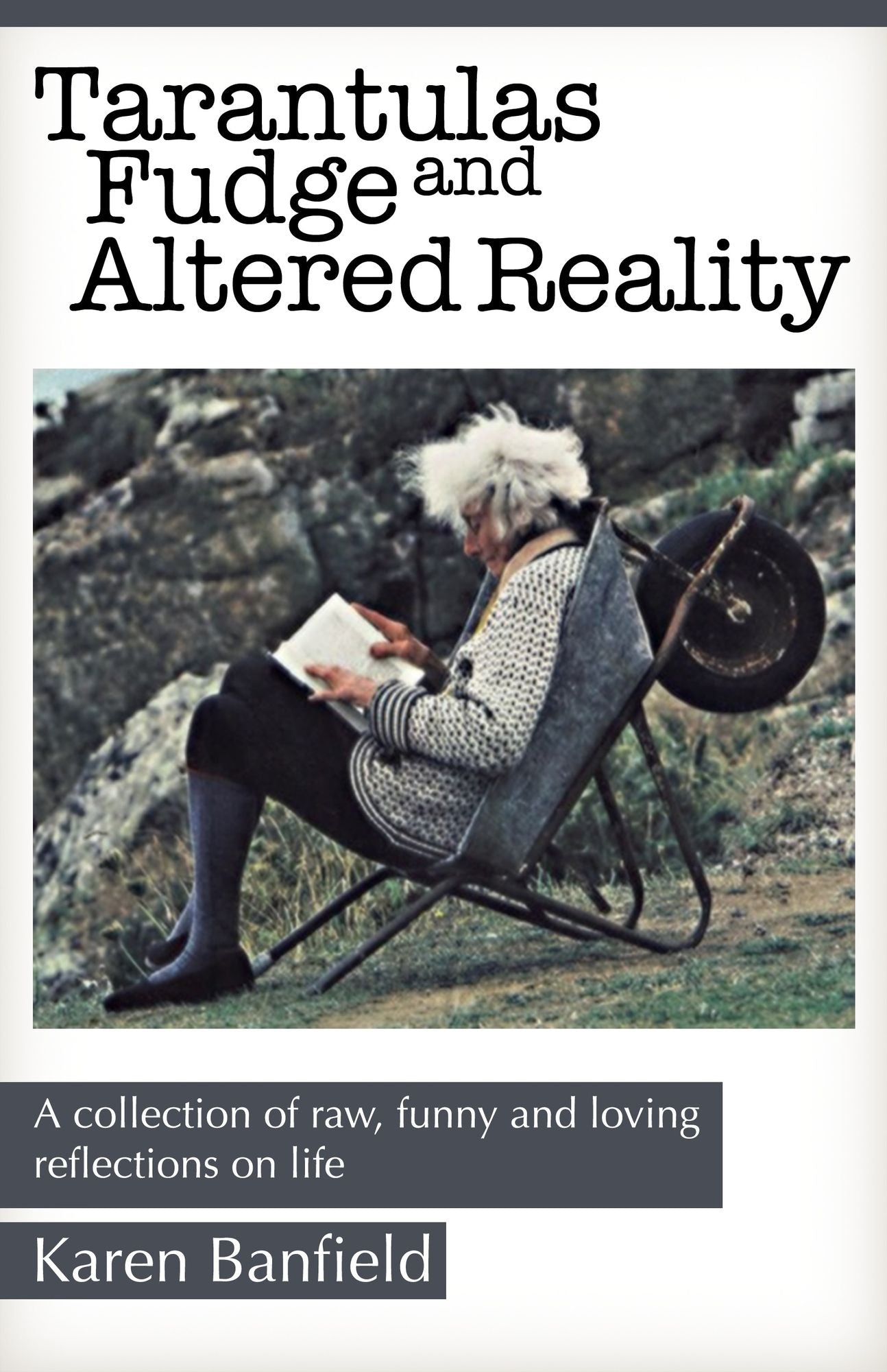 Tarantulas Fudge and Altered Reality