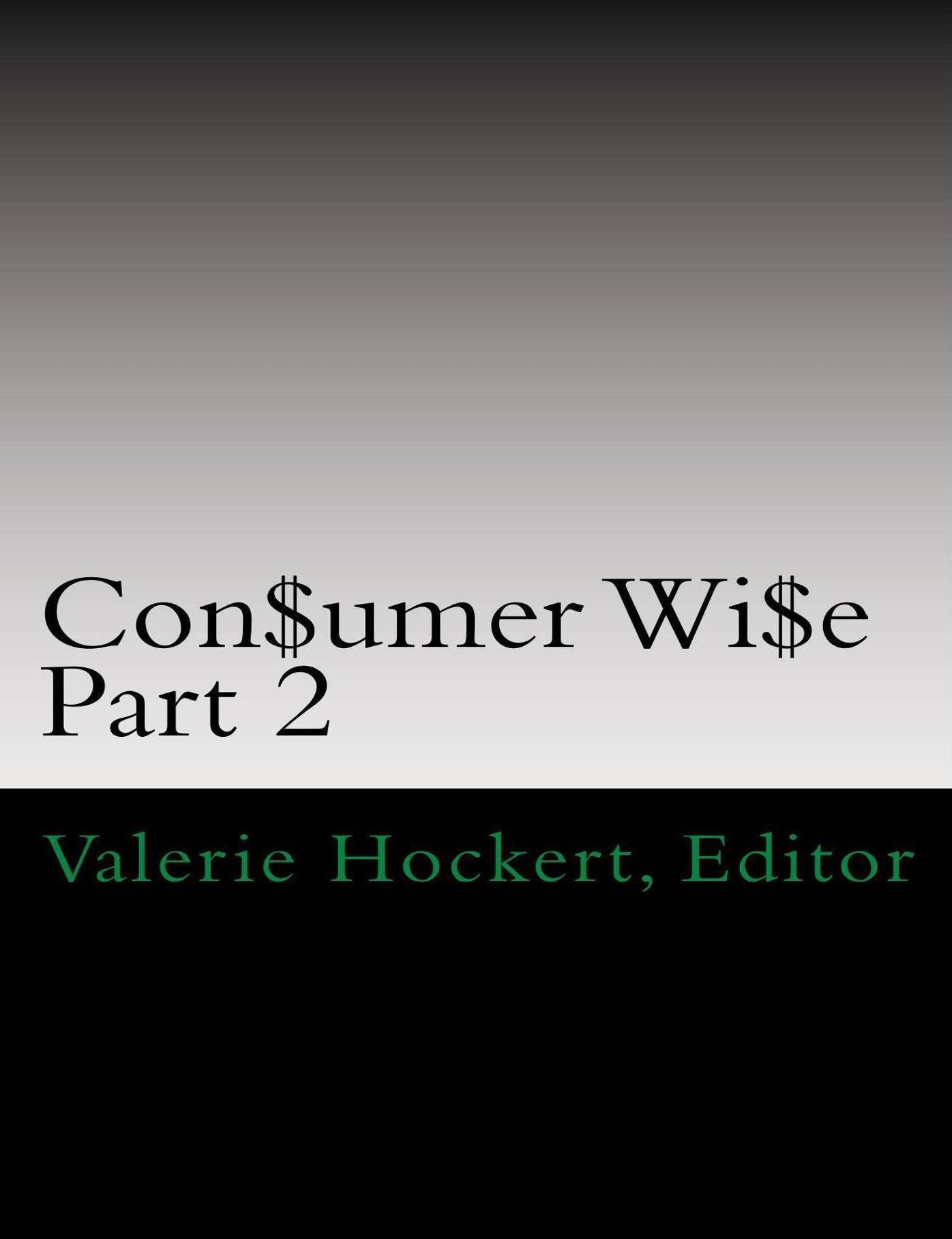 Con$umer Wi$e: Part 2