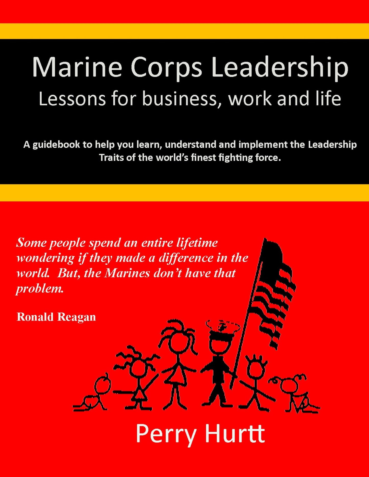 Marine Corps Leadership: Lessons for Business, Work and Life