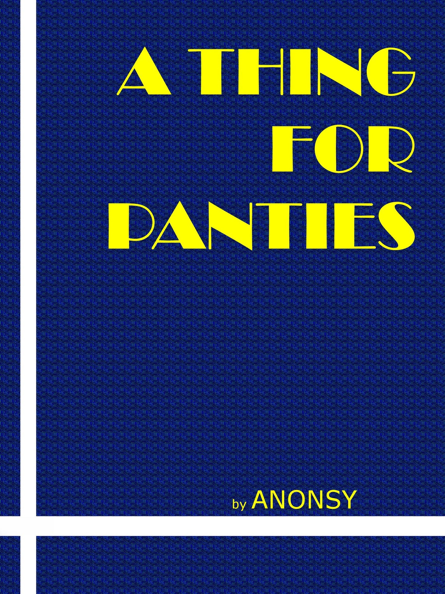 A Thing For Panties