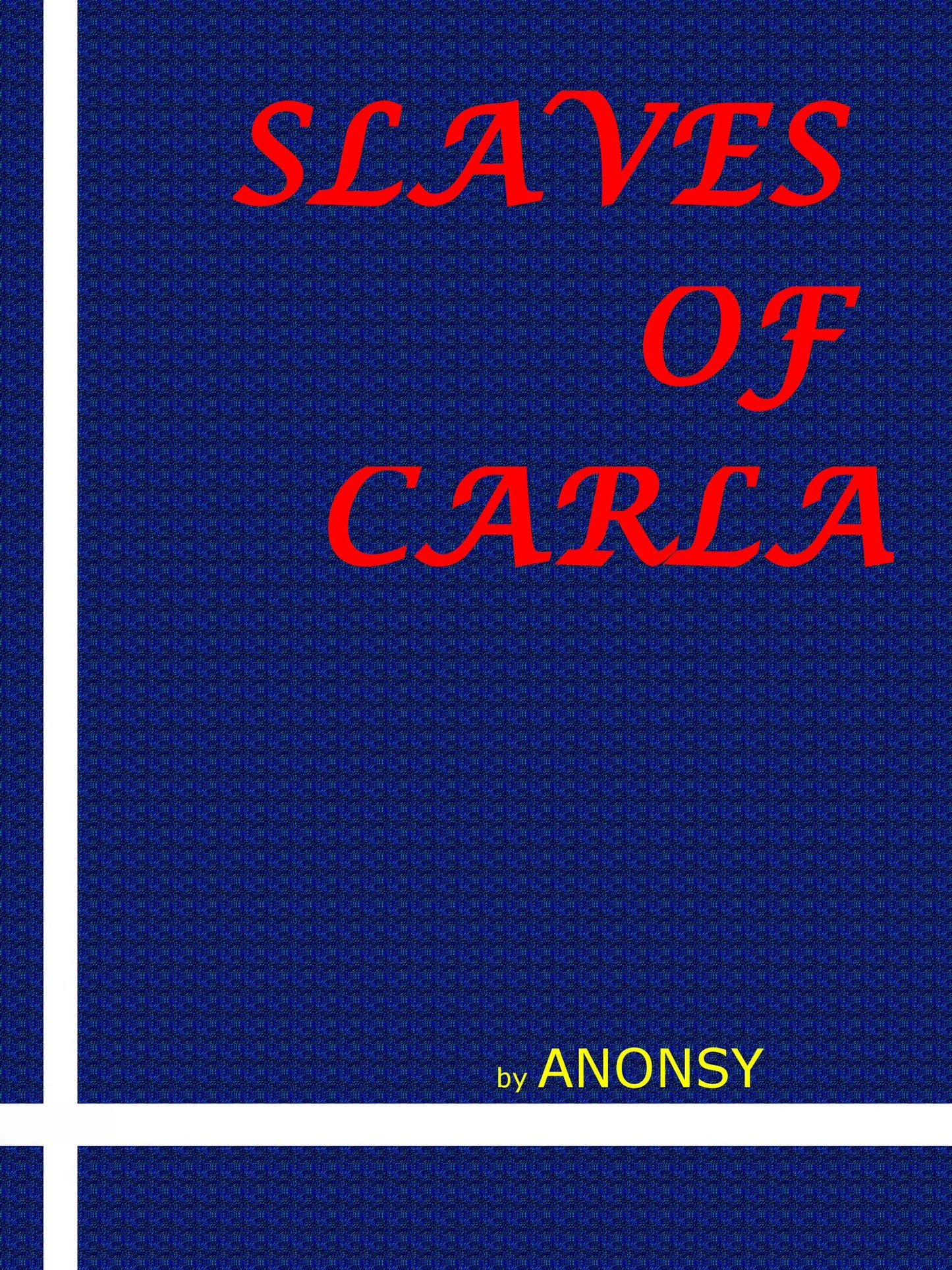 Slaves Of Carla