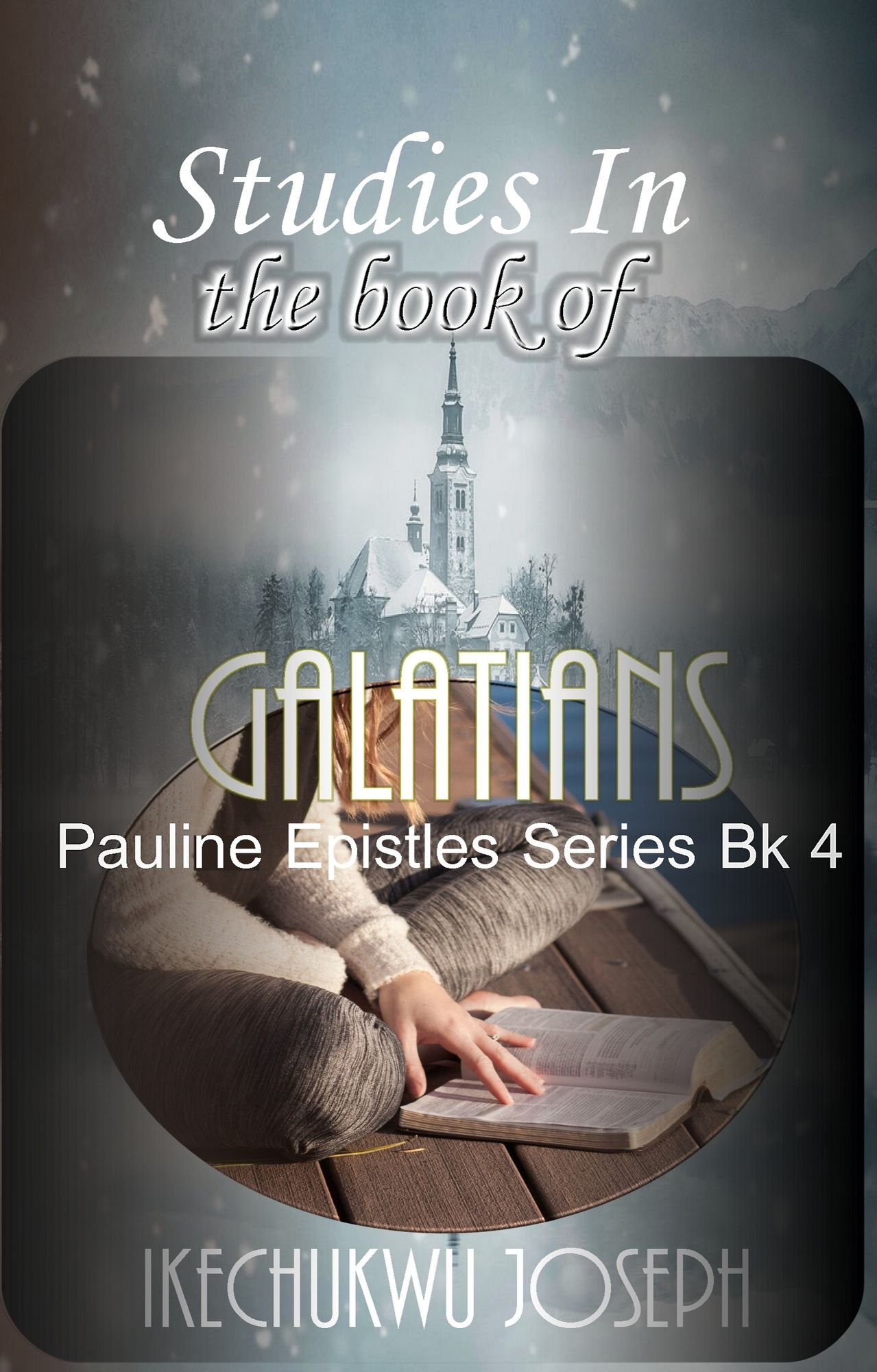 A Study of the Book of Galatians