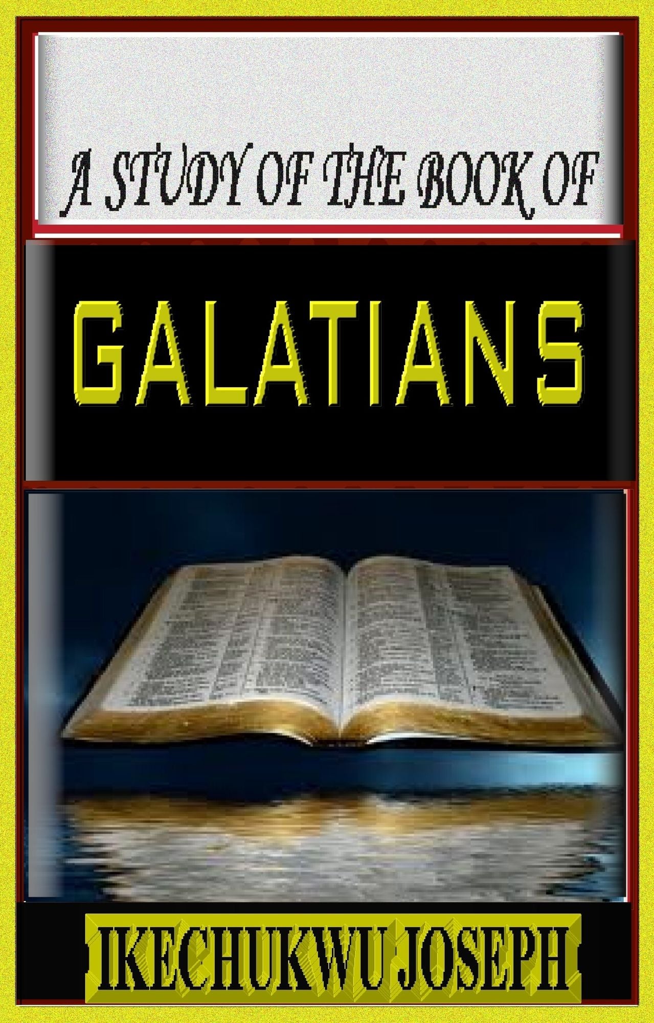 A Study of the Book of Galatians