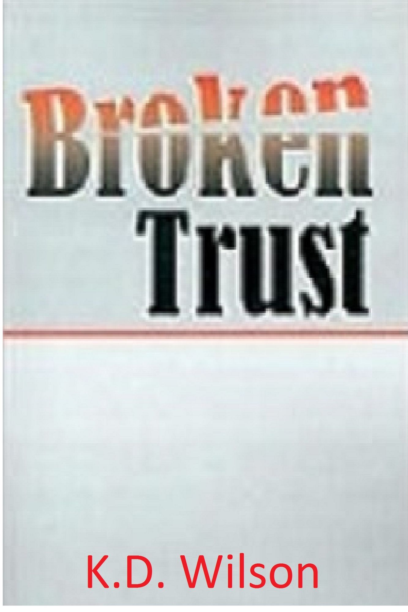 Broken Trust