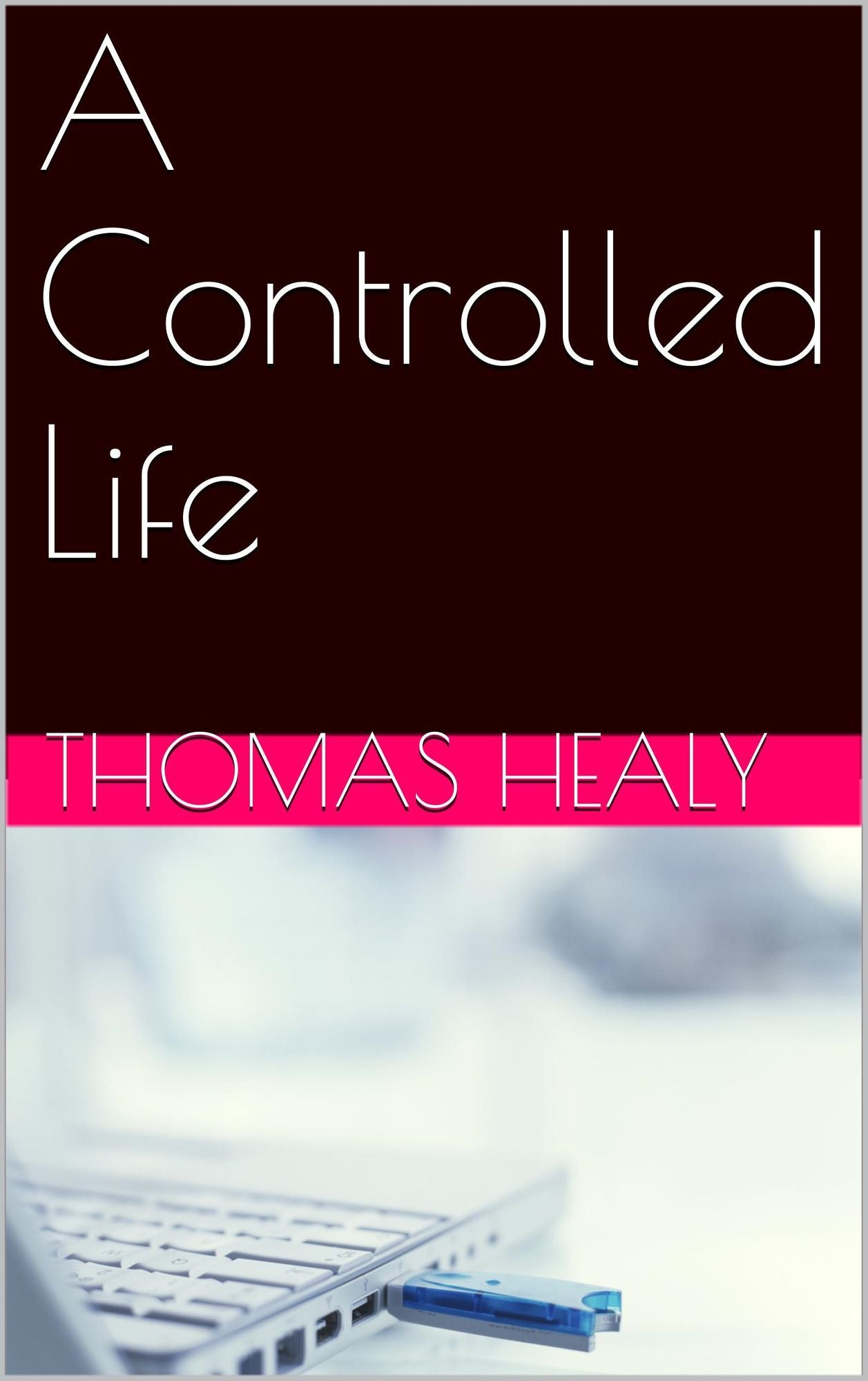 A Controlled Life Book One