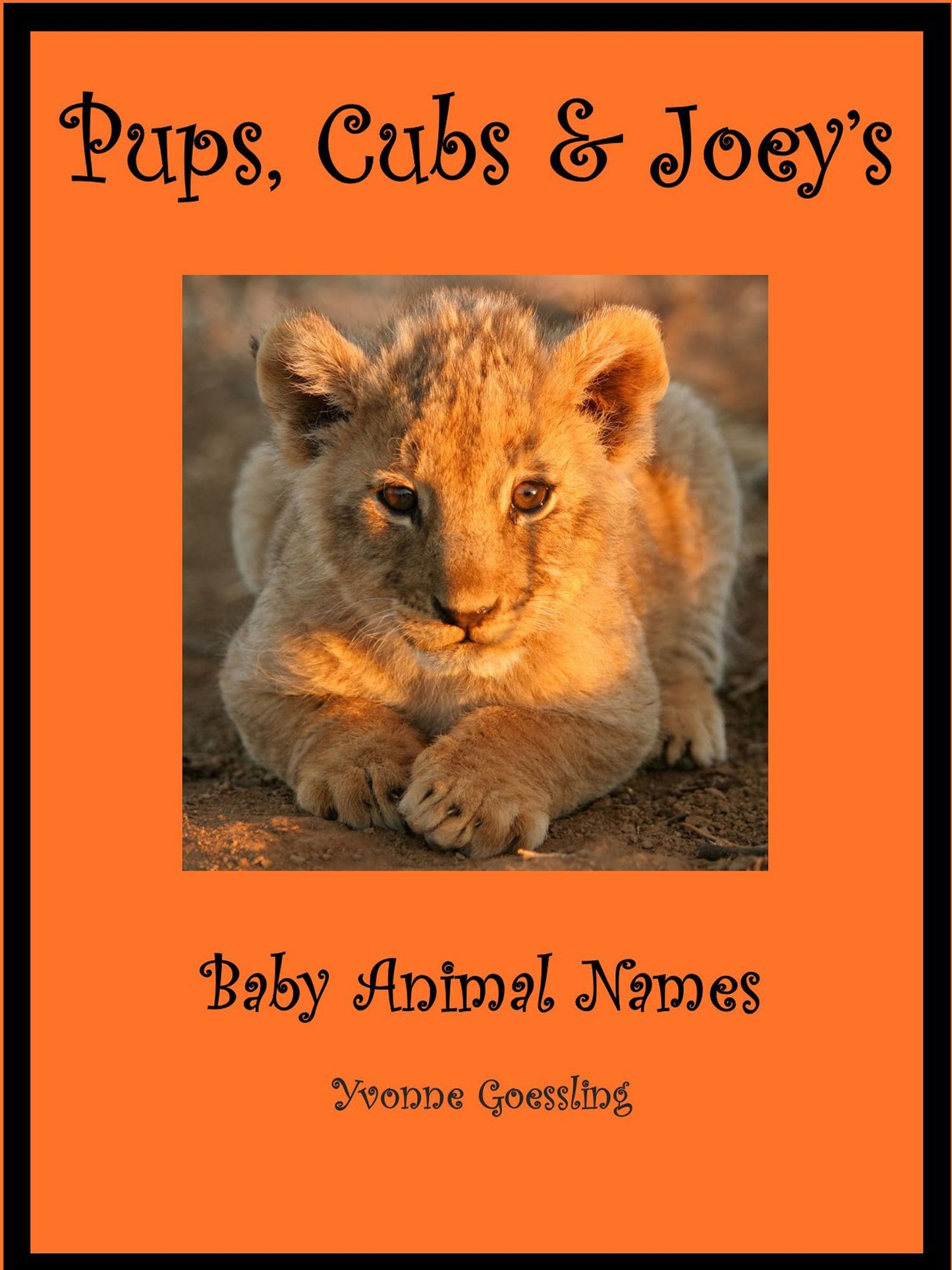 Pups, Cubs and Joey's: Baby Animal Names