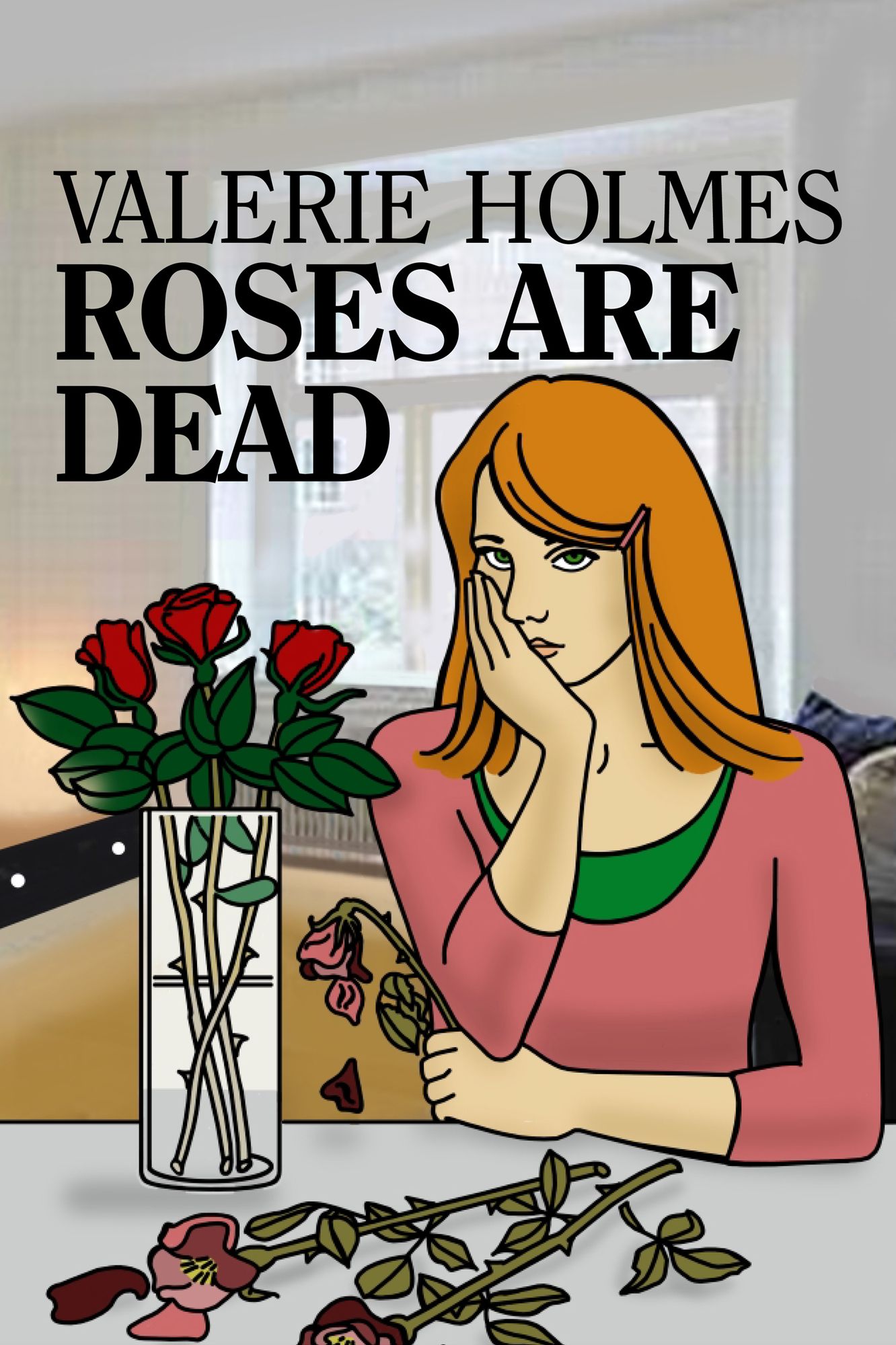 Roses are Dead