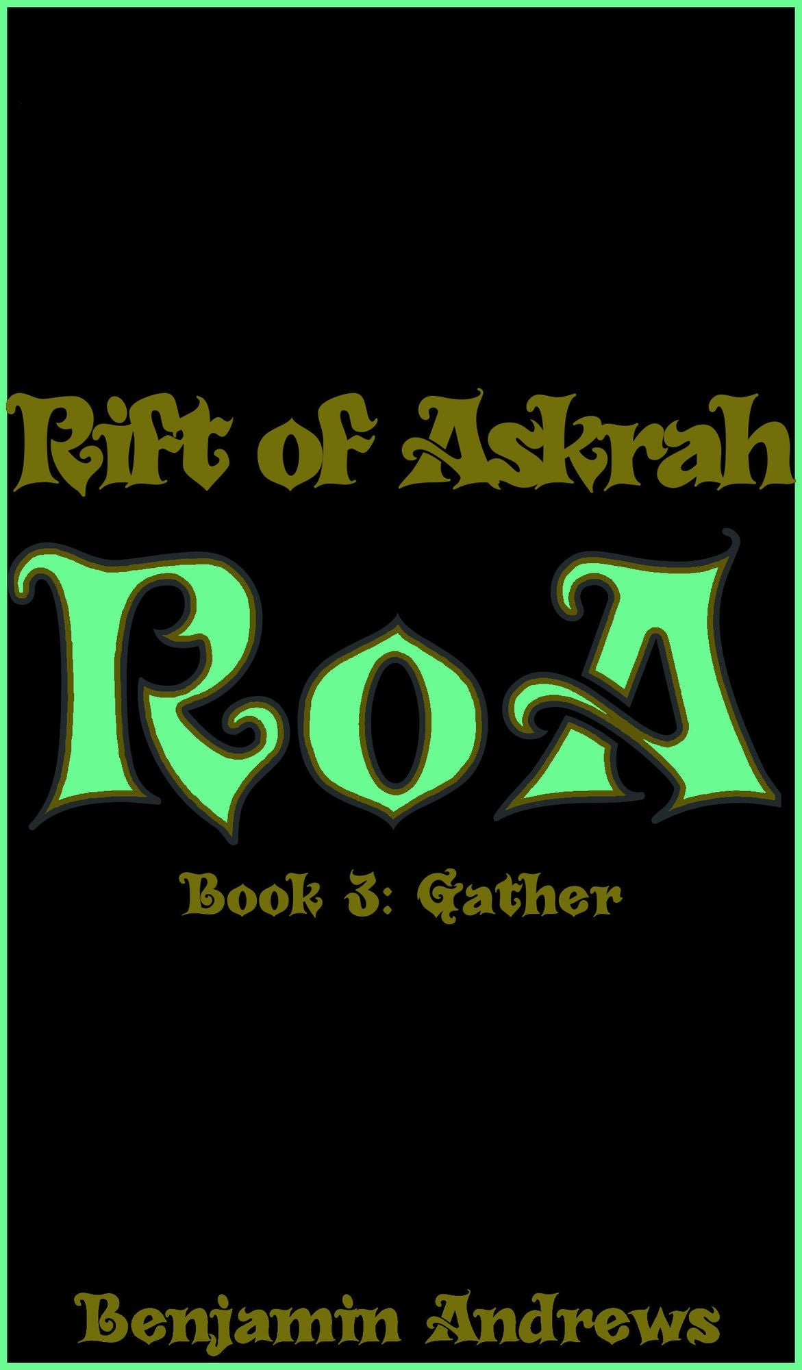 Rift of Askrah Book 3: Gather