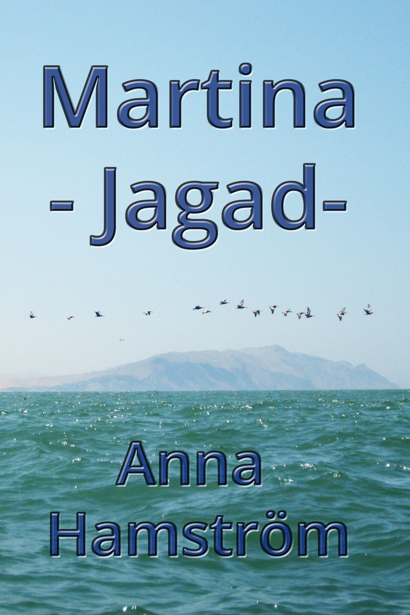 Martina: Jagad -