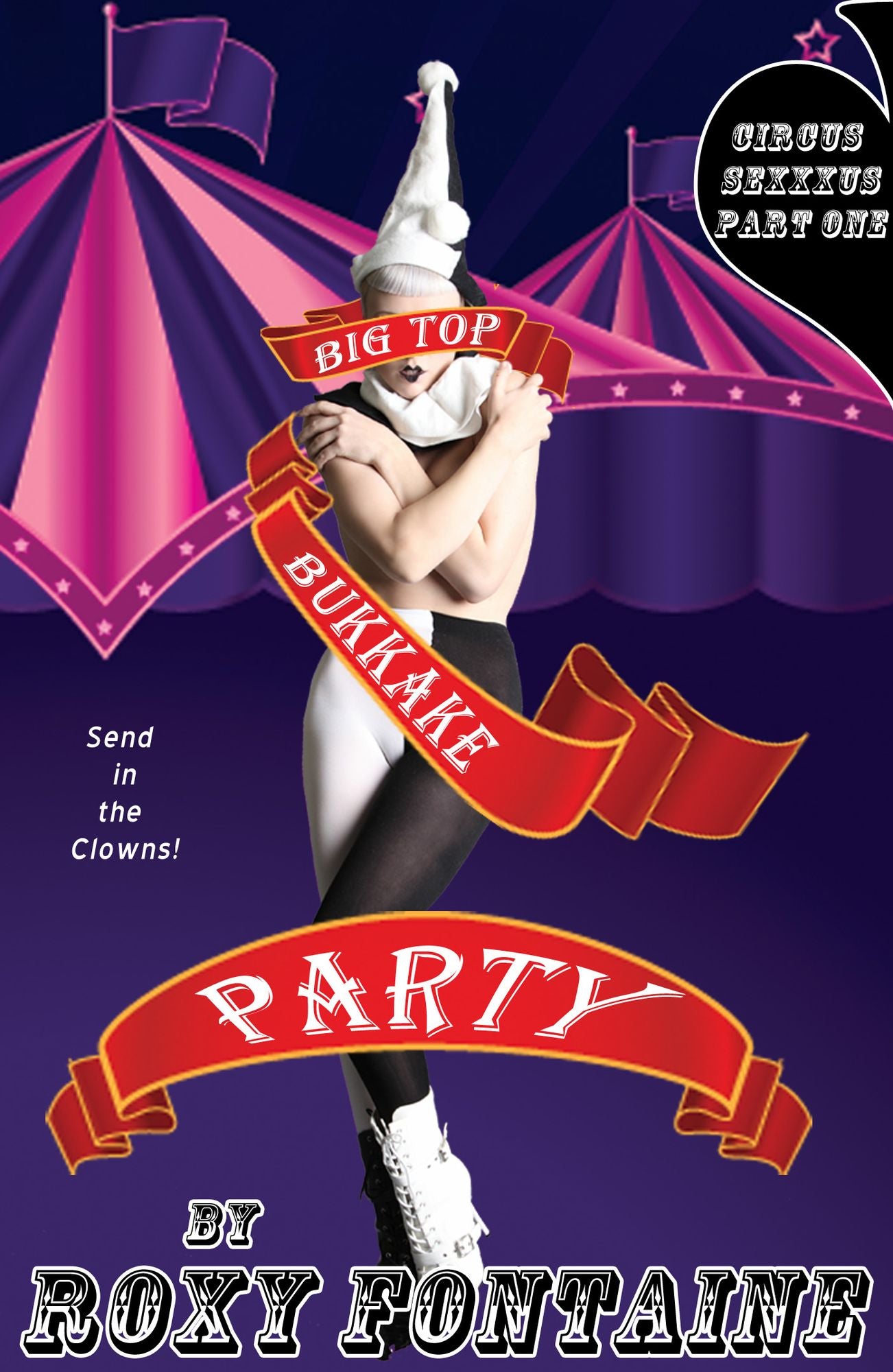 Big Top Bukkake Party: Circus Sexxxus Book One