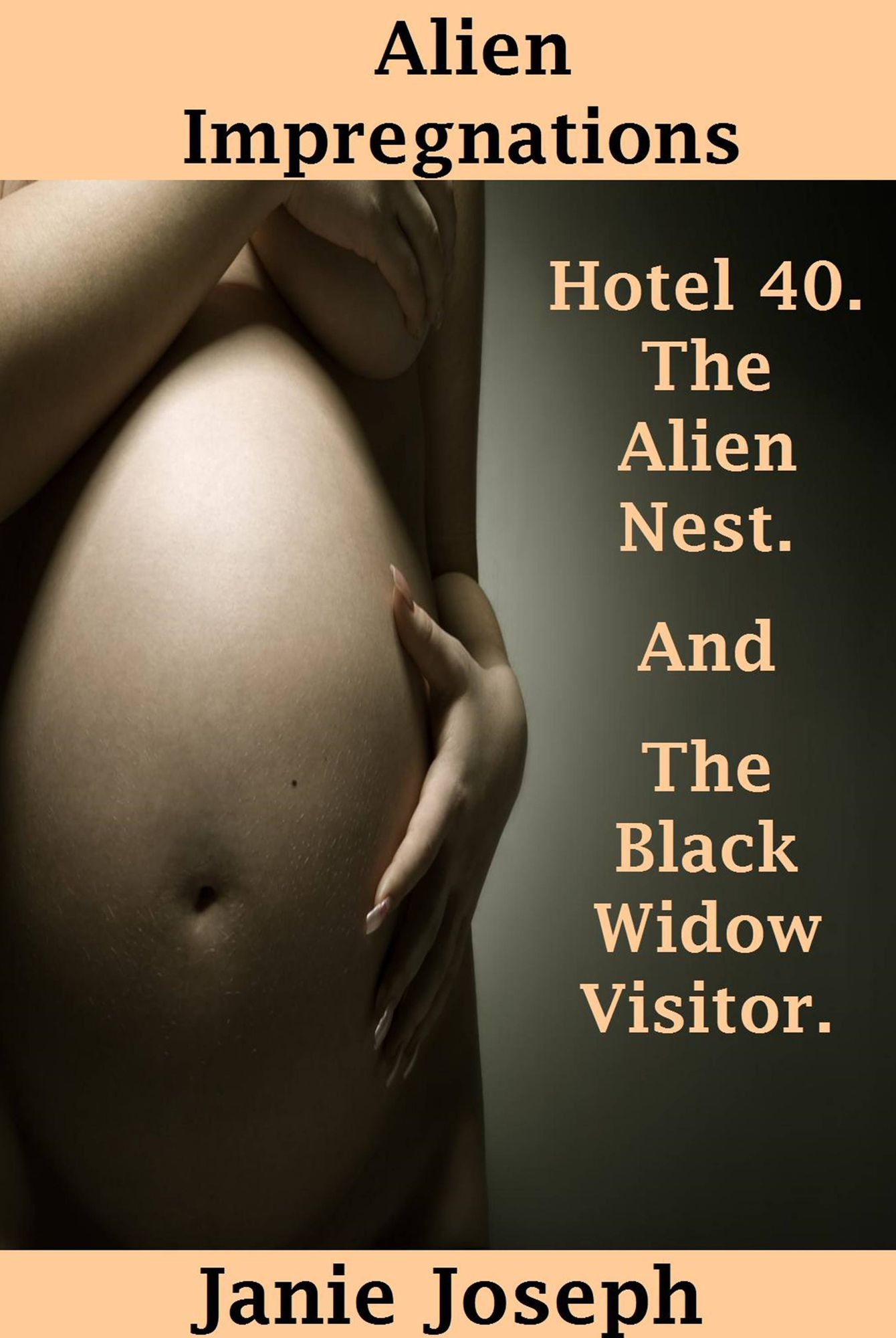 Alien Impregnations. (Alien Erotica Bundle). Hotel 40. The Alien Nest and The Black Widow Visitor.