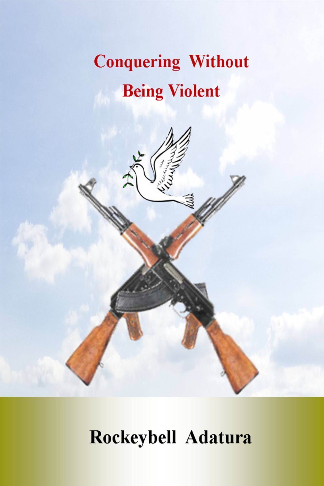 Conquering Without Being Violent