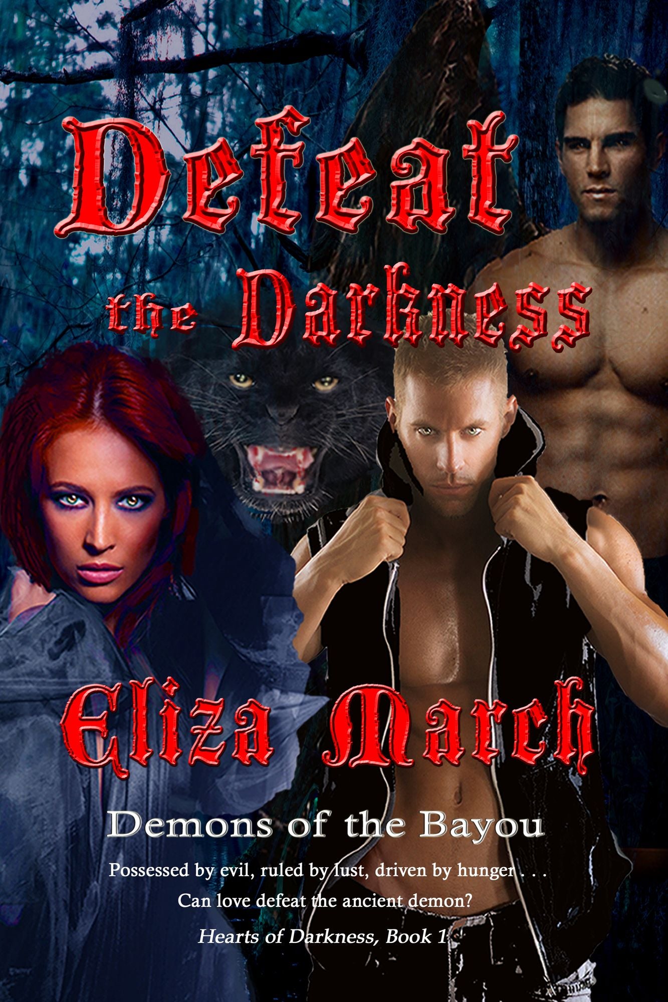 Defeat the Darkness: Demons of the Bayou [Hearts of Darkness, Book 1]