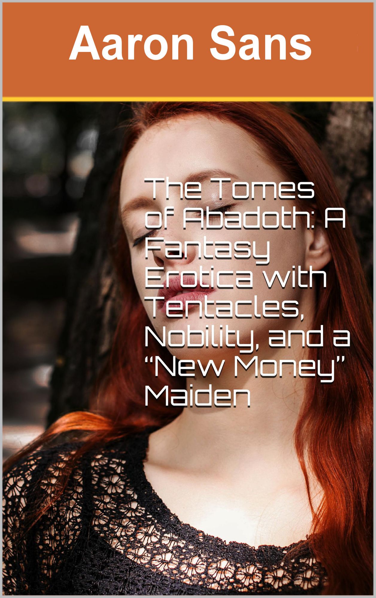 The Tomes of Abadoth: A Fantasy Erotica with Tentacles, Nobility, and a "New Money" Maiden