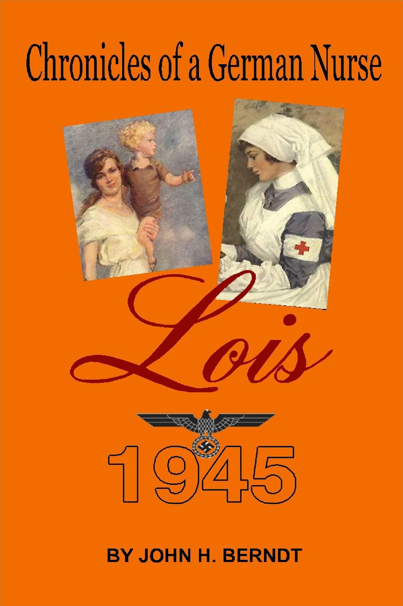 Lois Chronicles of a German Nurse 1945