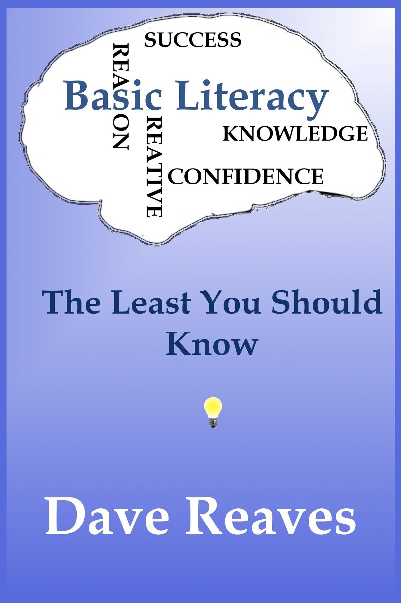 Basic Literacy: The Least You Should Know