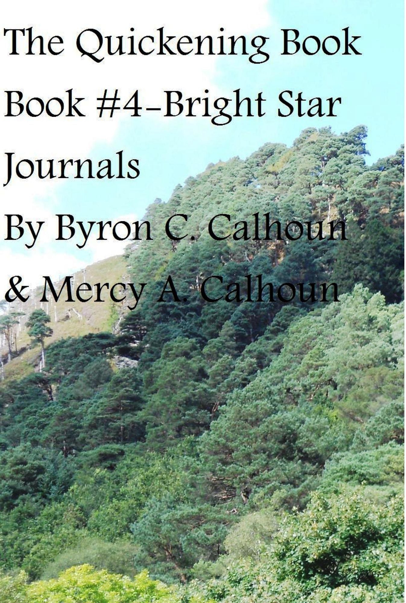 The Quickening: Book #4 in Bright Star Journals