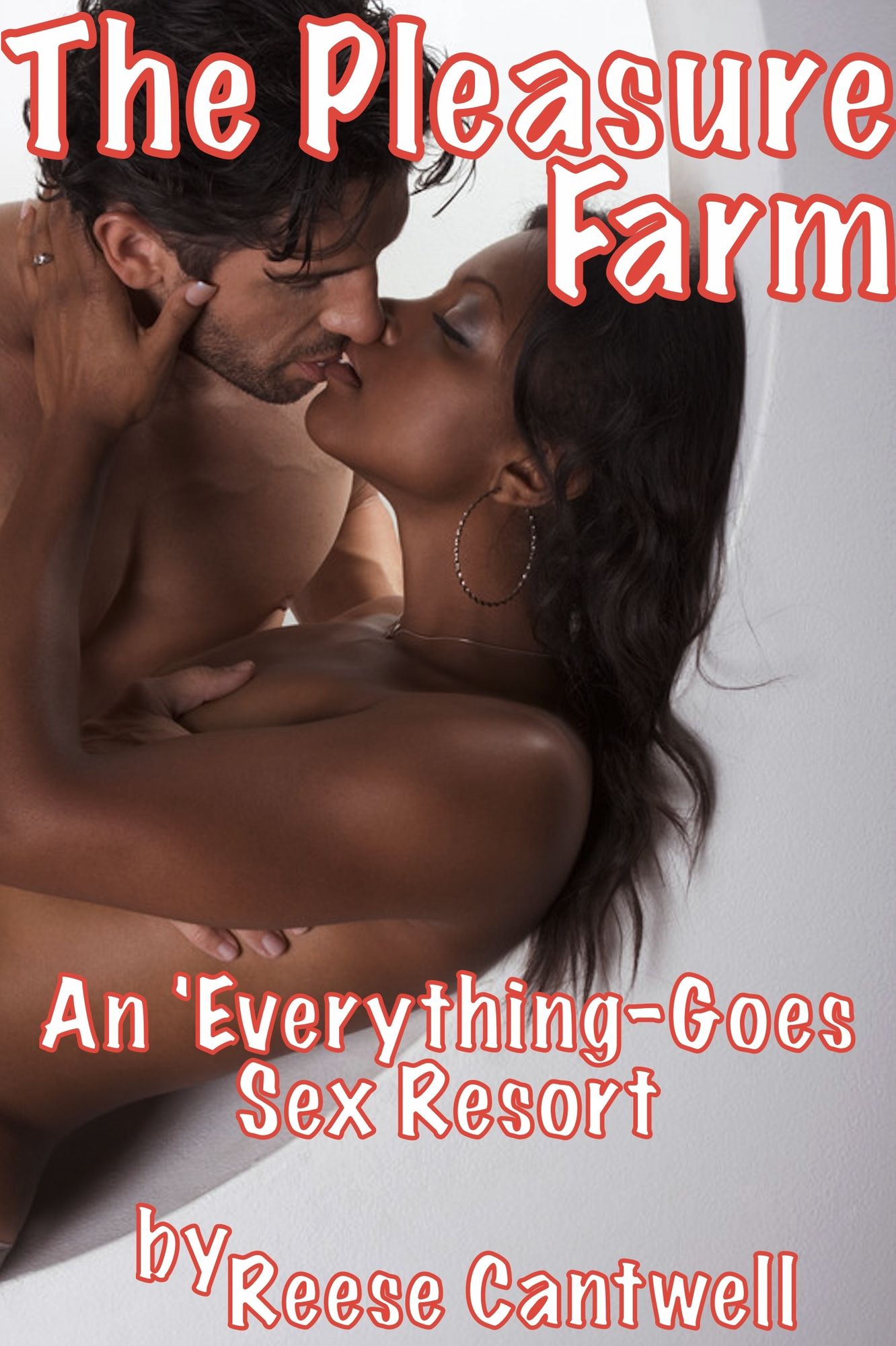 The Pleasure Farm: An 'Everything-Goes' Sex Resort: Book One