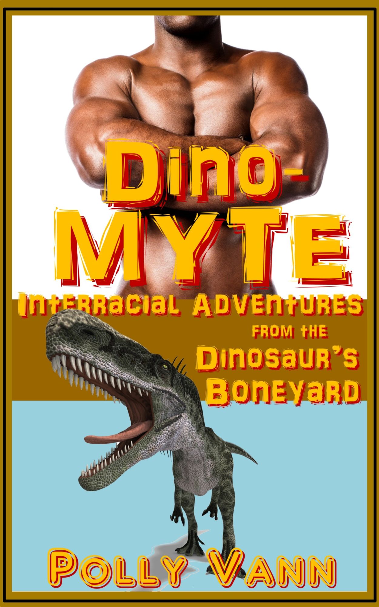 Dino-Myte: Interracial Adventures from the Dinosaur's Boneyard