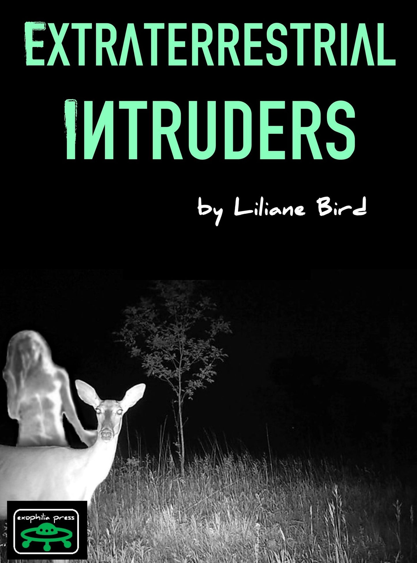 Extraterrestrial Intruders