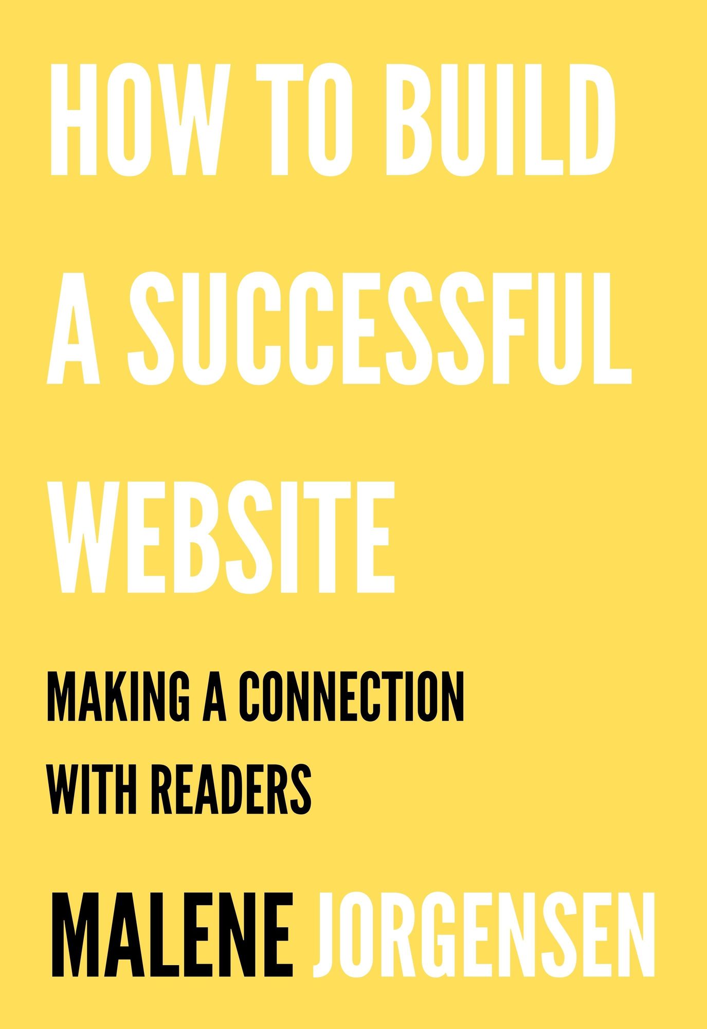 How to Build a Successful Website: Making a Connection with Readers