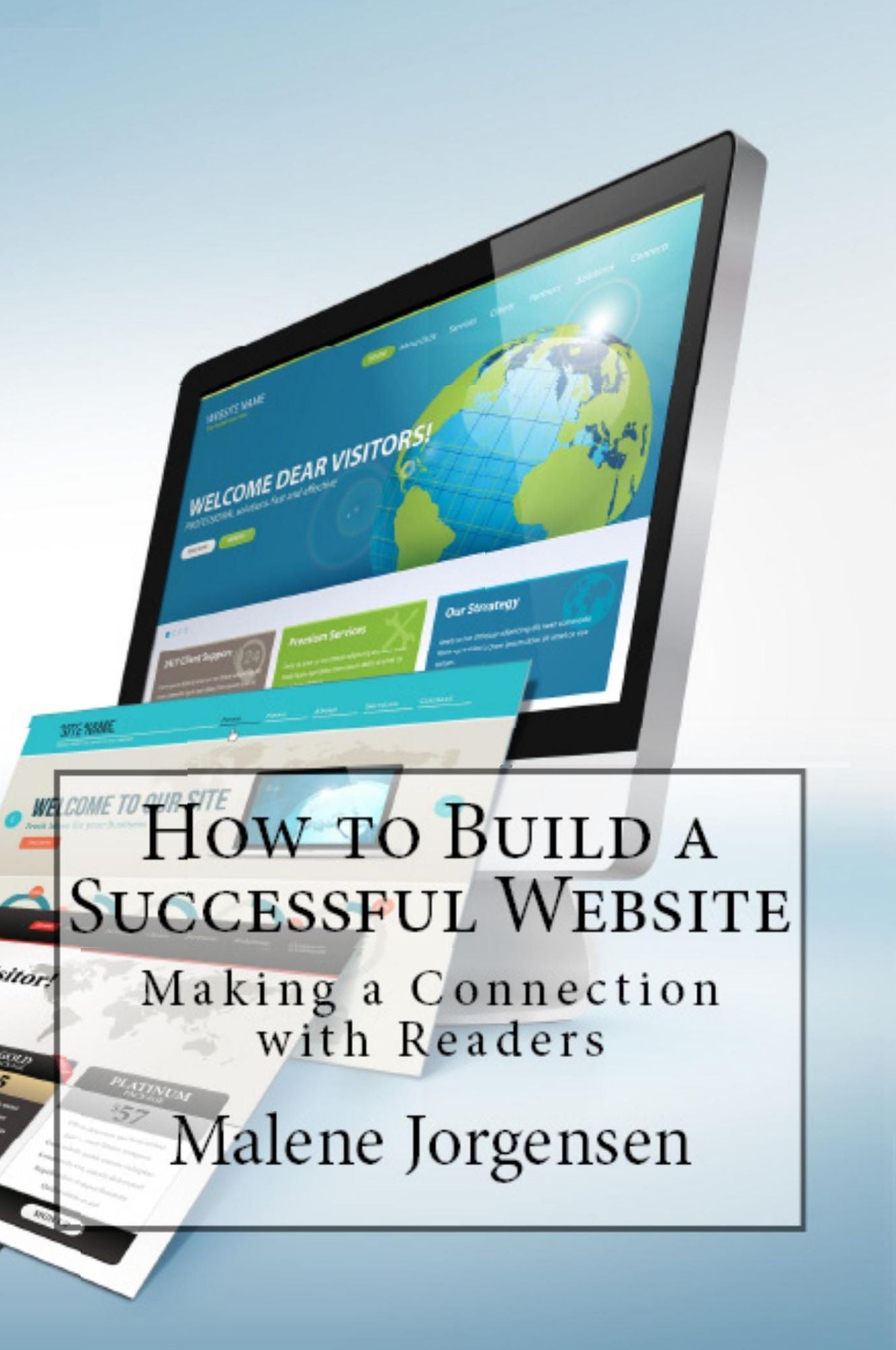 How to Build a Successful Website: Making a Connection with Readers