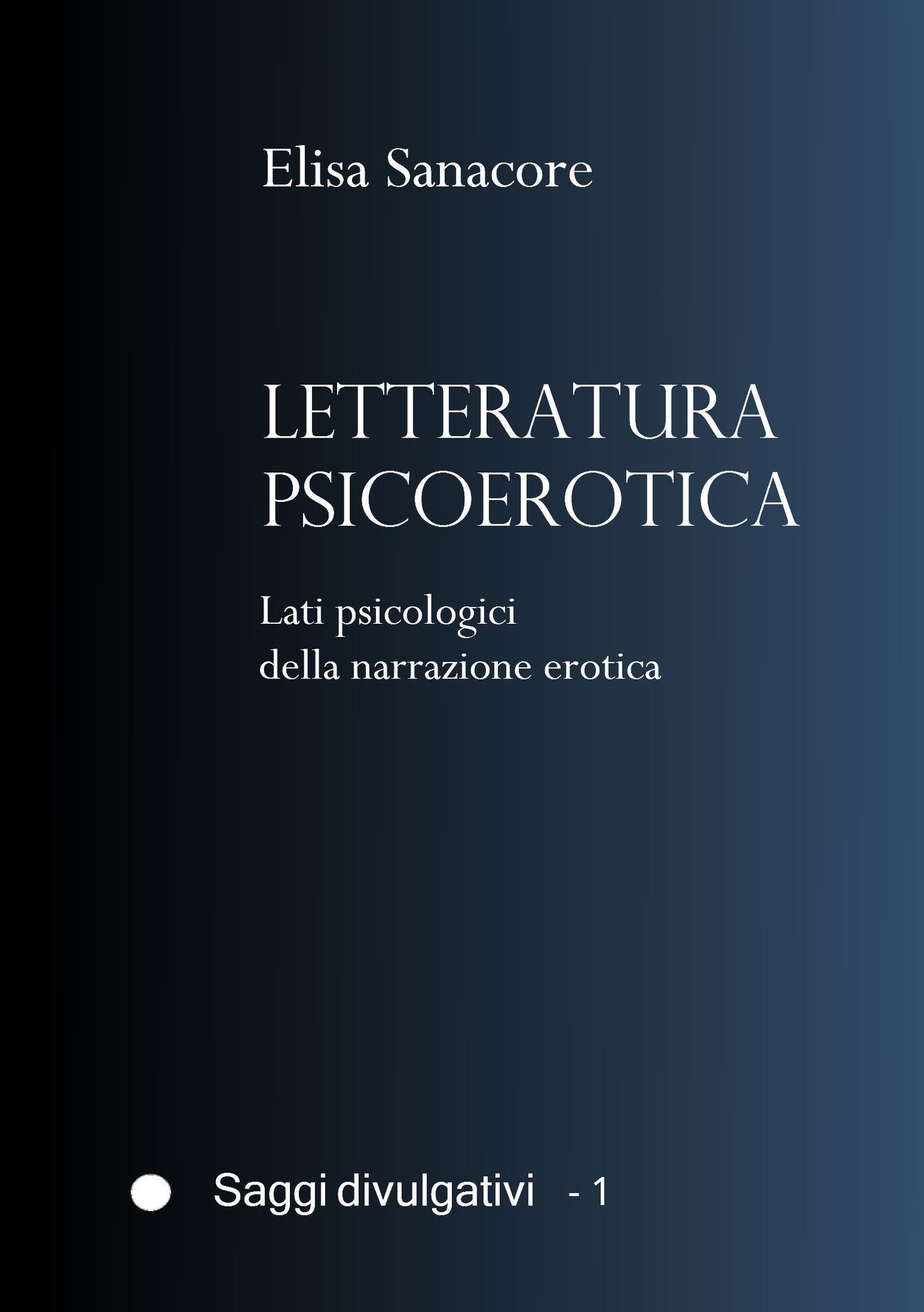 Letteratura psicoerotica. Lati psicologici della narrazione erotica