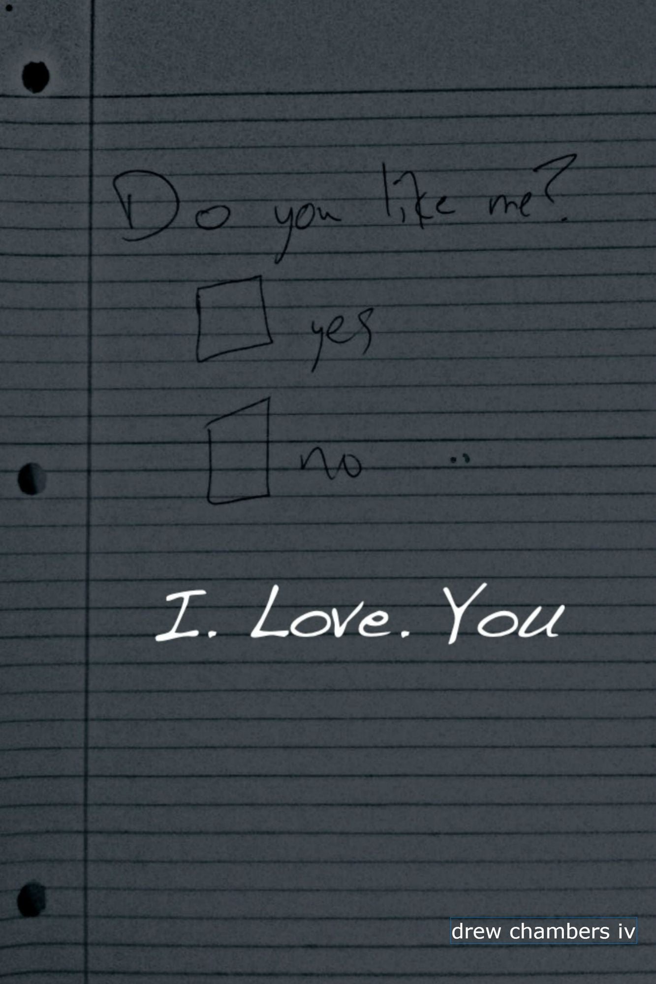 I. Love. You