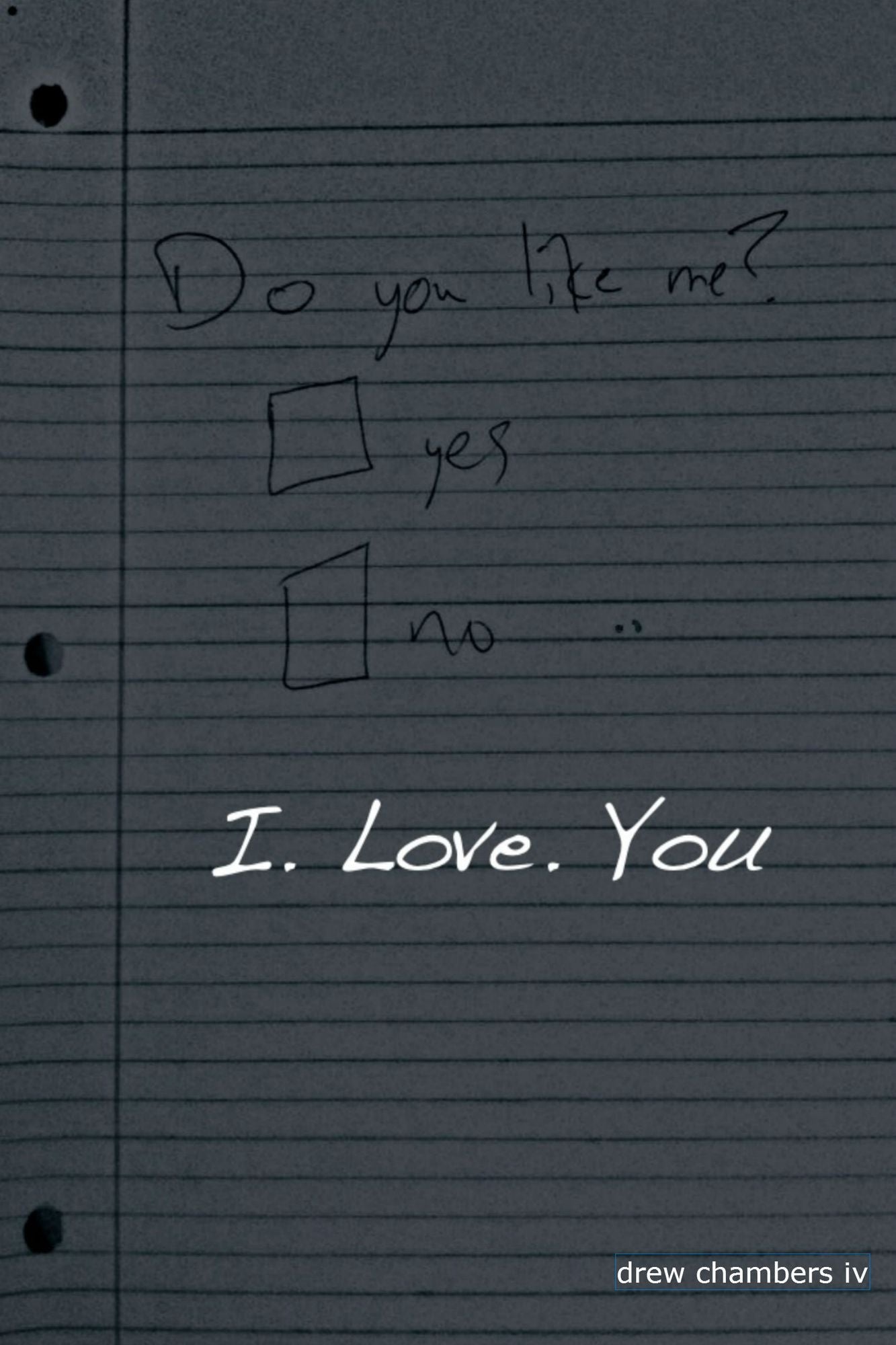 I. Love. You