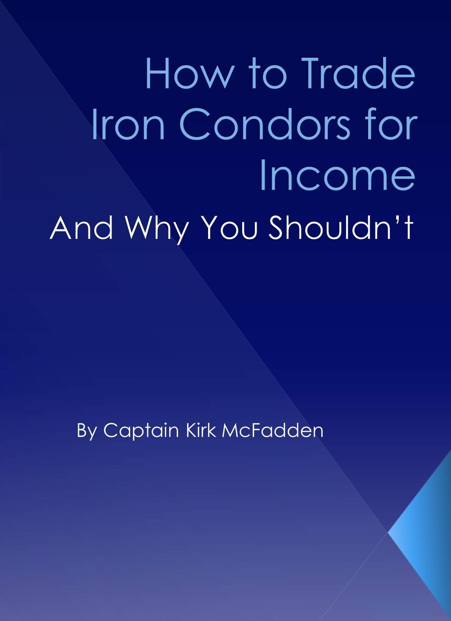 How to Trade Iron Condors for Income