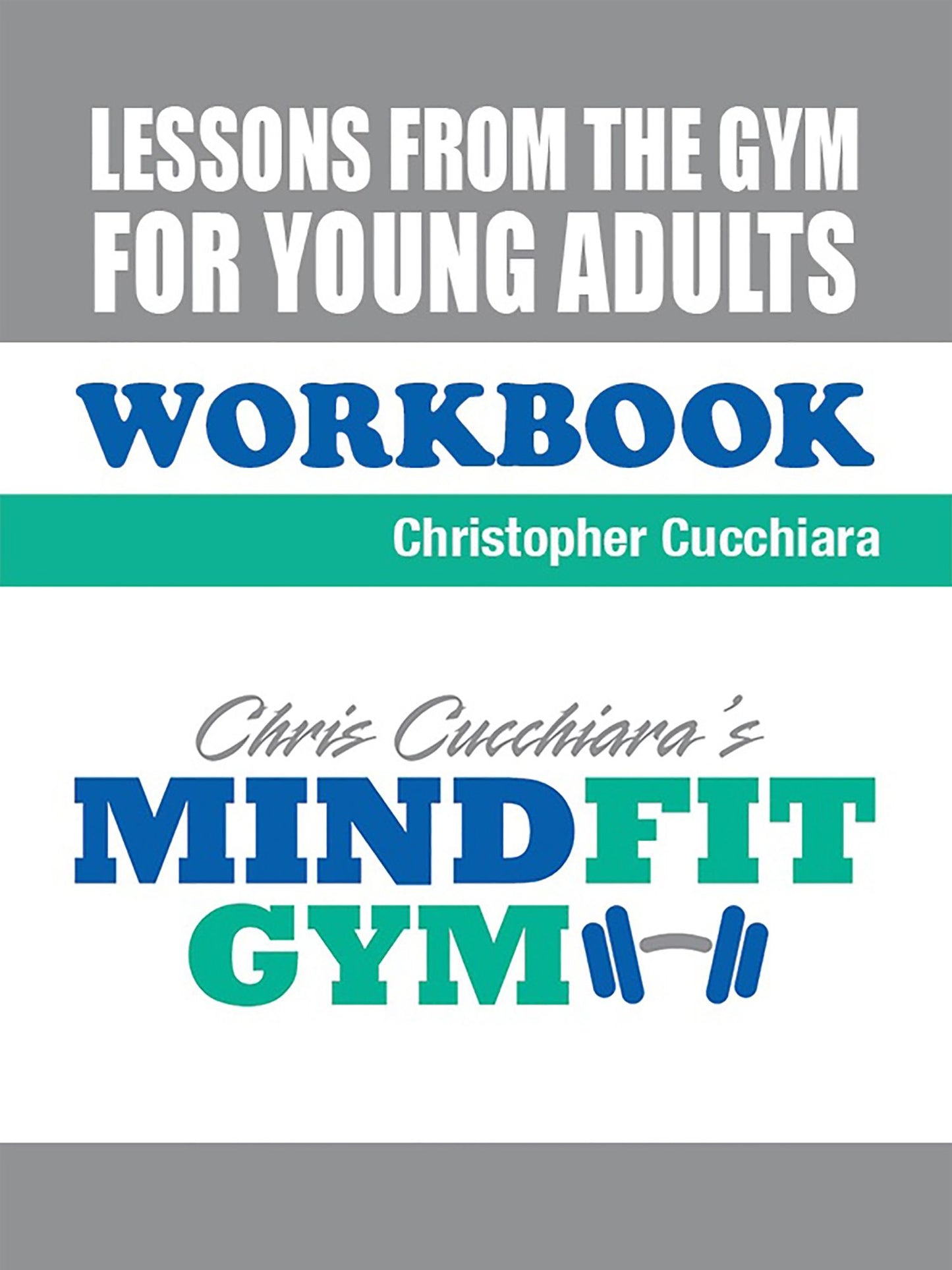 Lessons From the Gym For Young Adults: Workbook