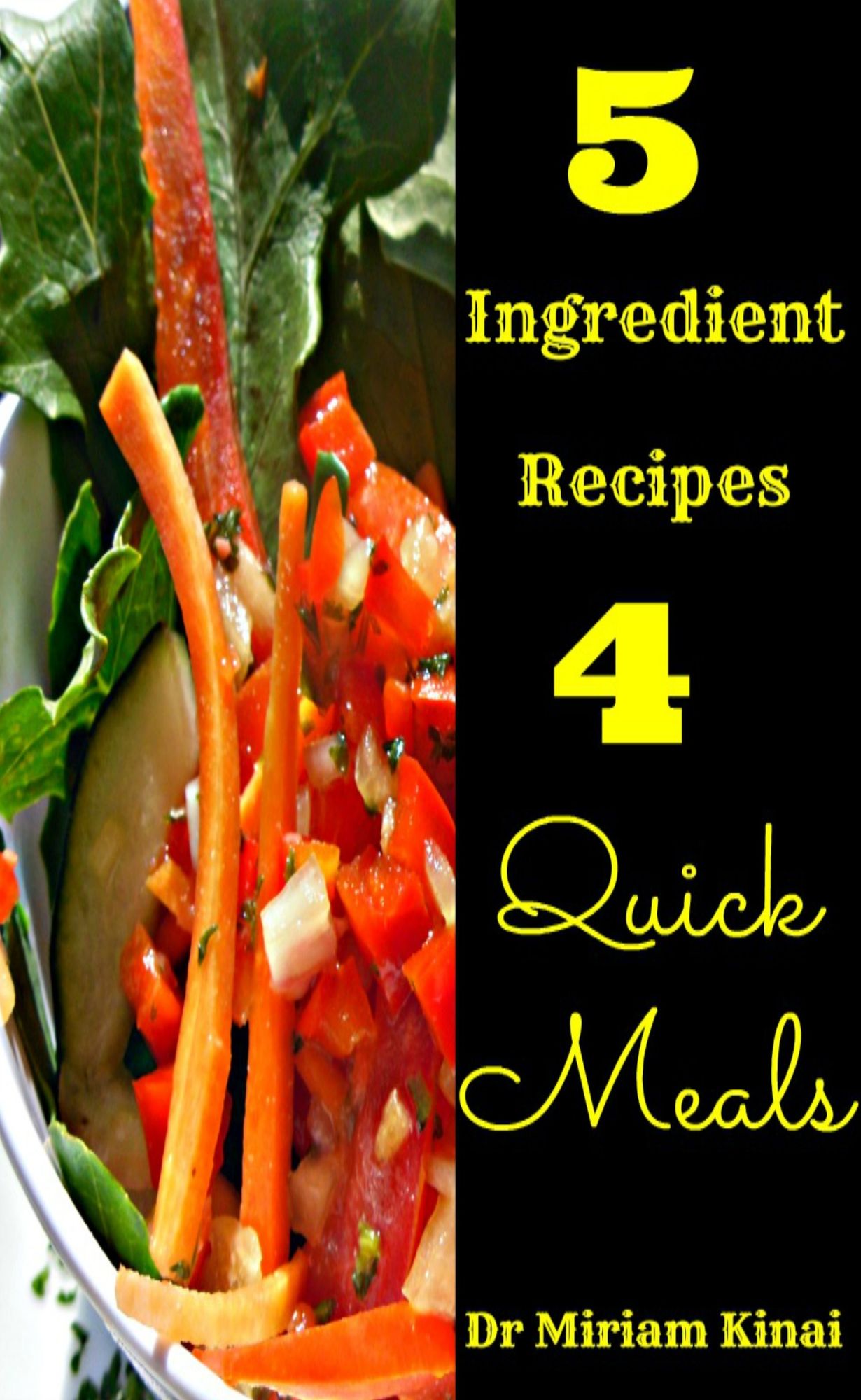 5 Ingredient Recipes for Quick Meals
