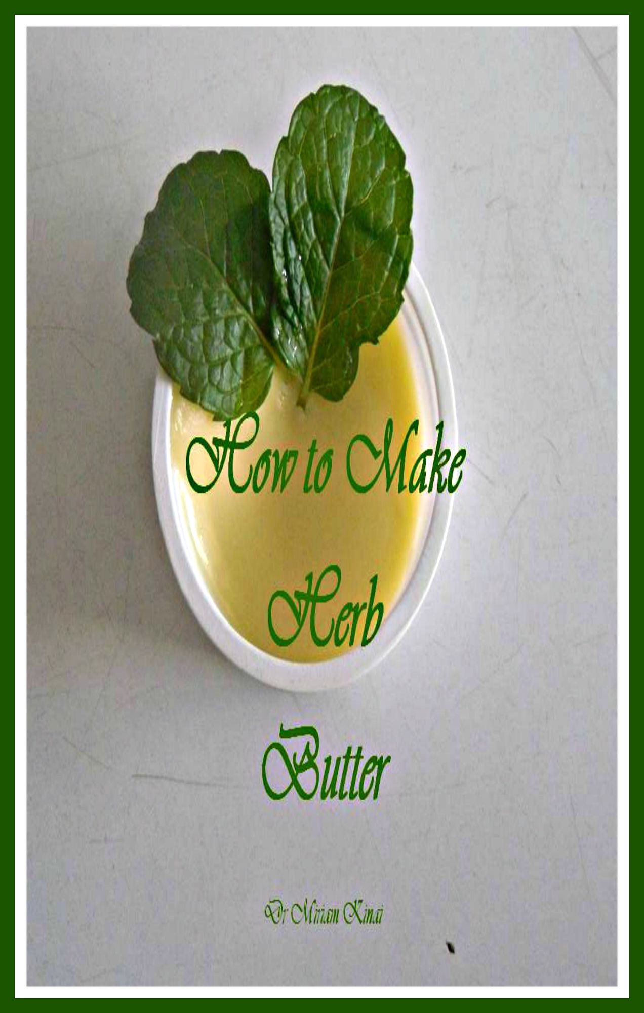 How to Make Herb Butter