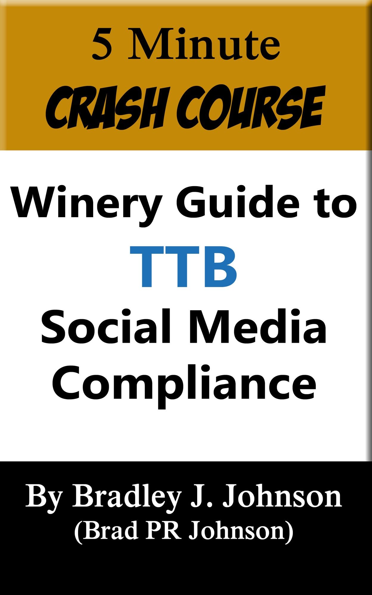 5 Minute Crash Course: Winery Guide to TTB Social Media Compliance