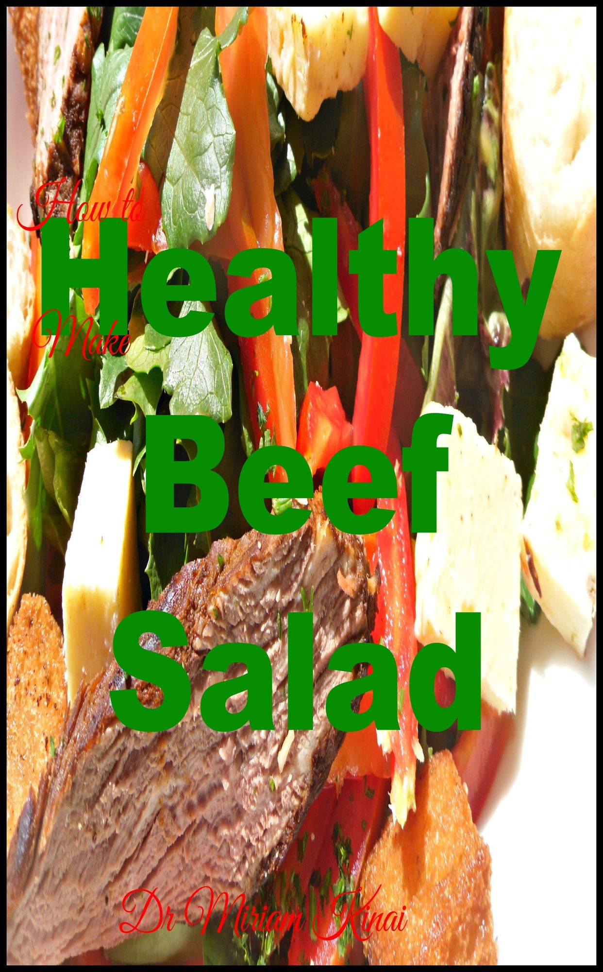 How to Make Healthy Beef Salads