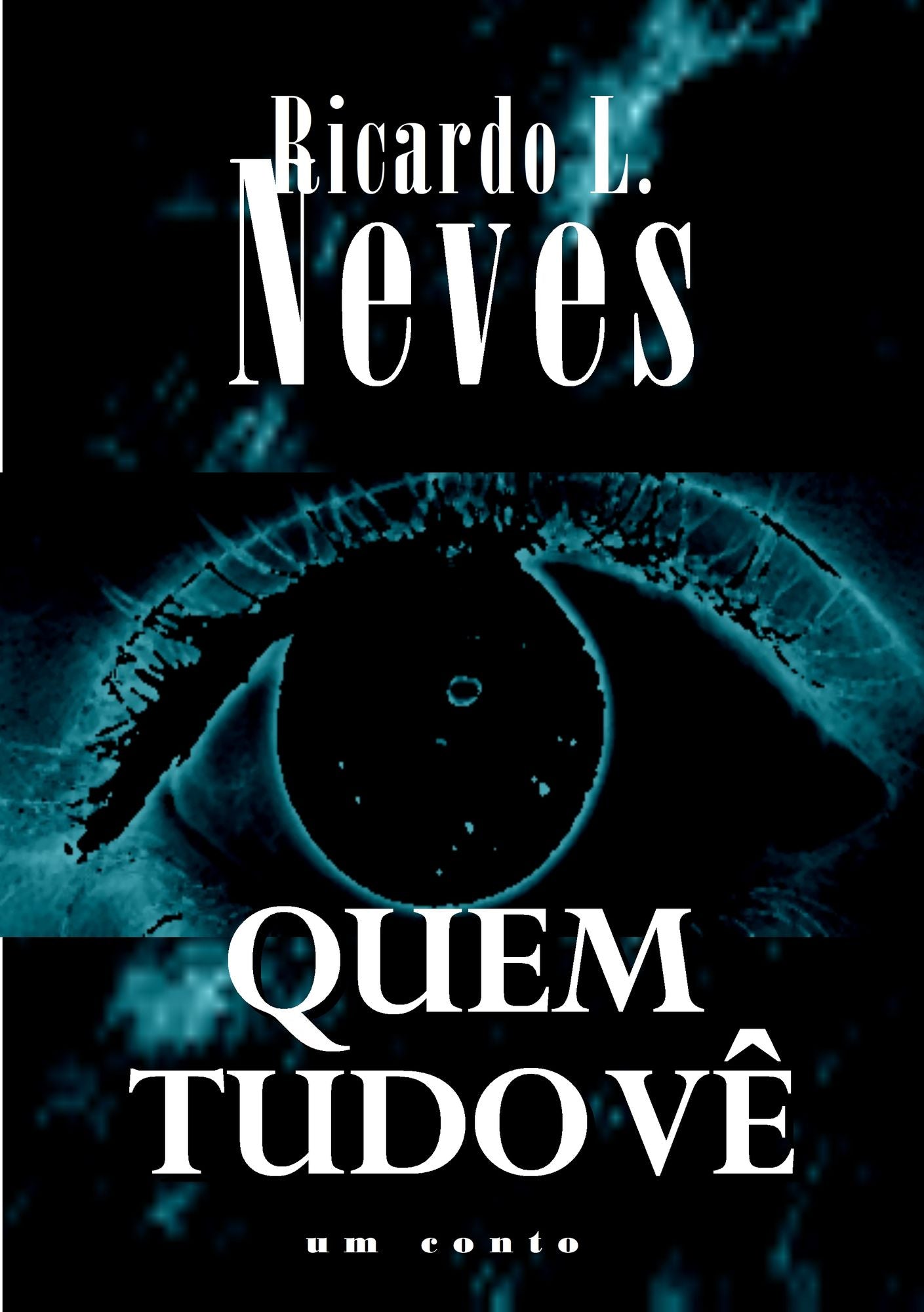 Quem tudo vê
