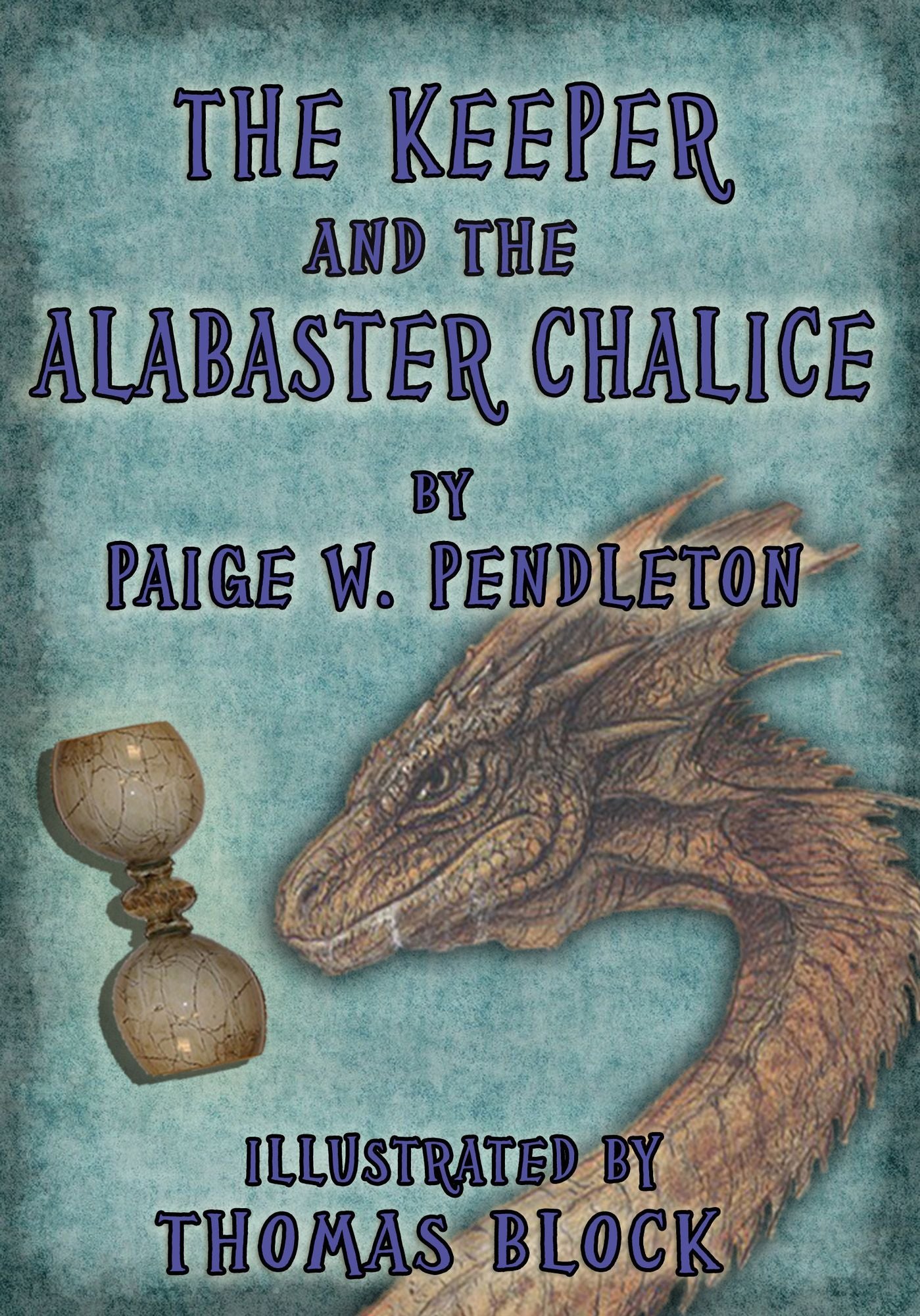 The Keeper and the Alabaster Chalice, Book II of The Black Ledge Series
