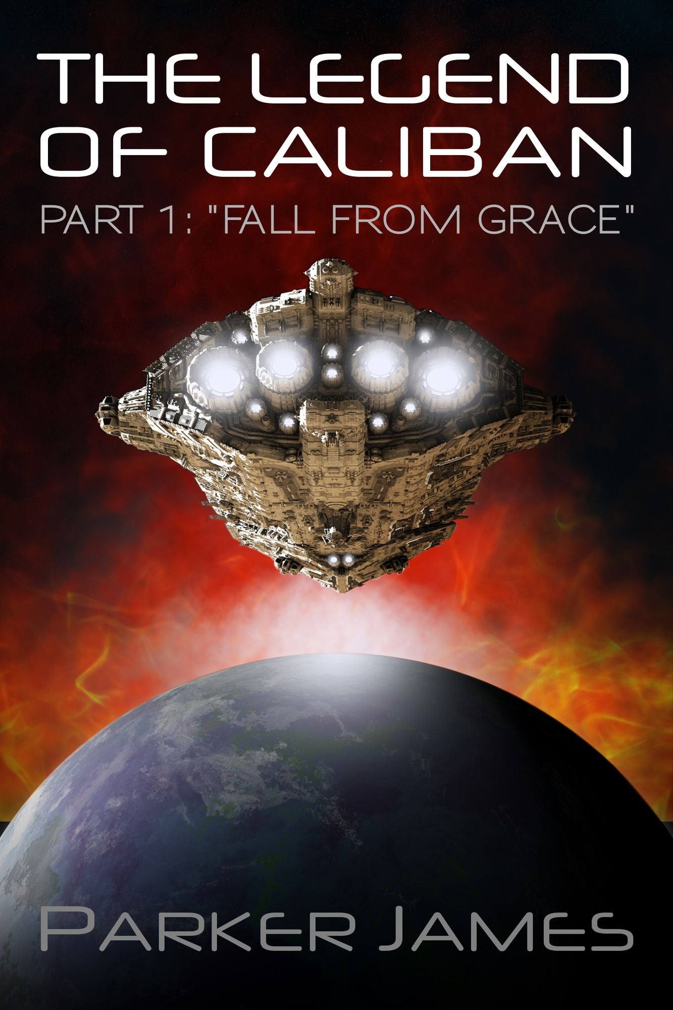 The Legend of Caliban (Part 1) "Fall from Grace"