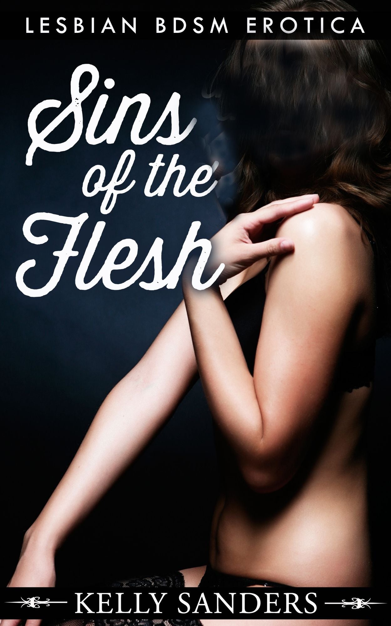 Sins of the Flesh: Lesbian BDSM Erotica
